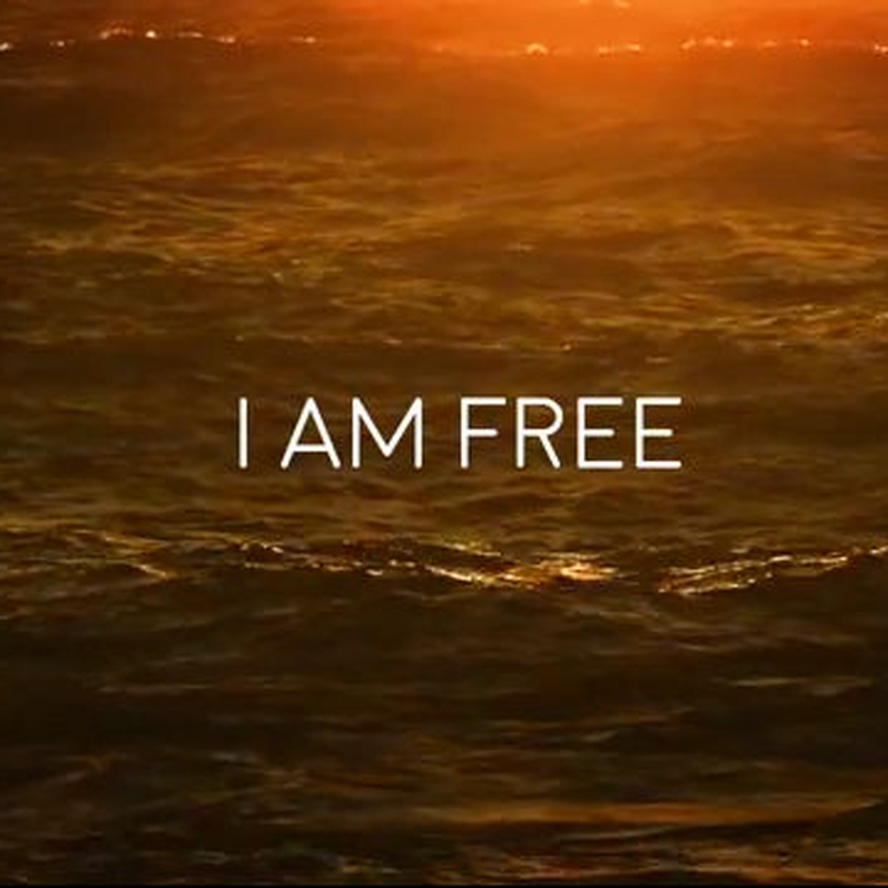 I Am Free
