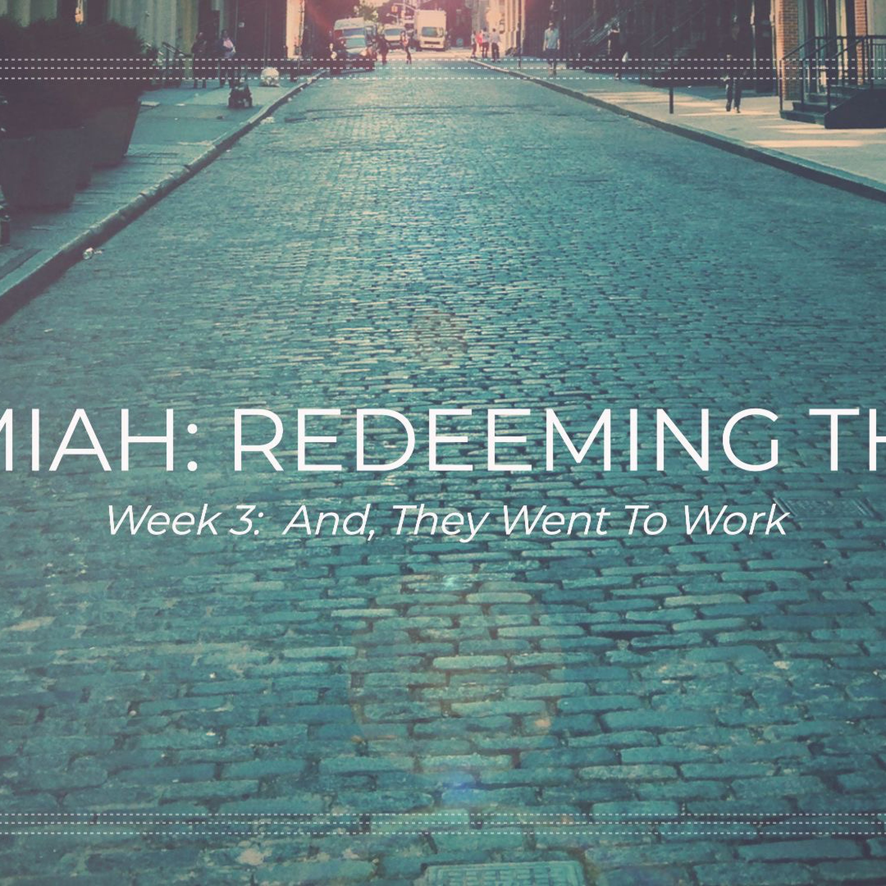 REDEEMING THE CITY - Week 3 episode artwork