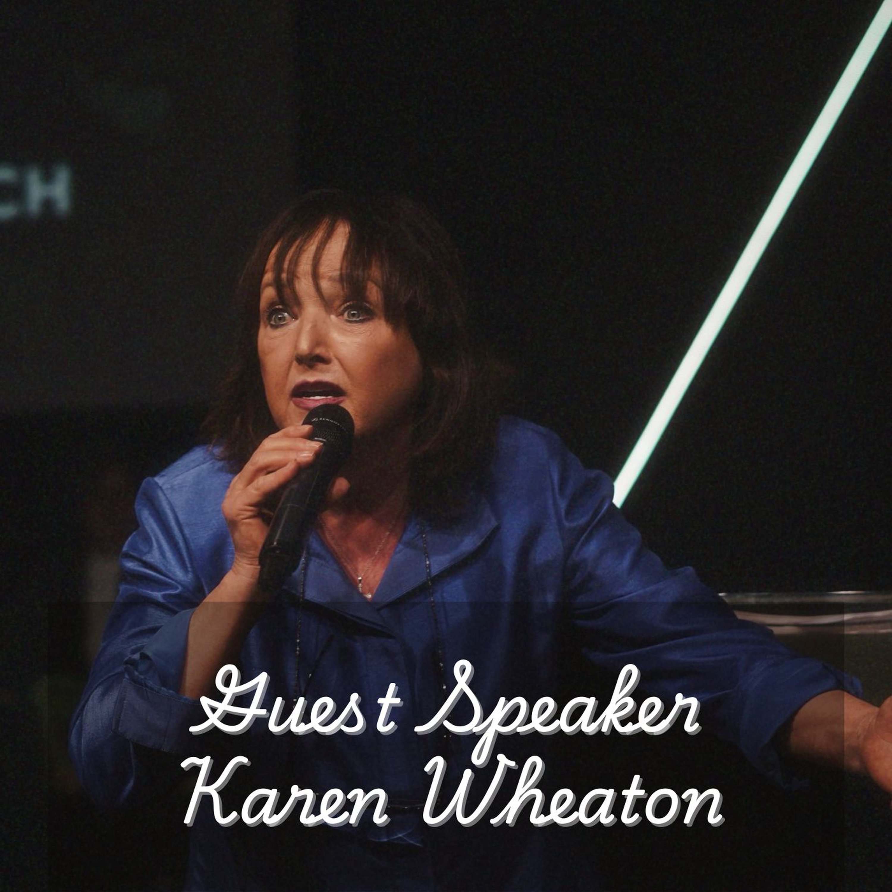 Guest Speaker: Karen Wheaton -  03/29/2026 episode artwork