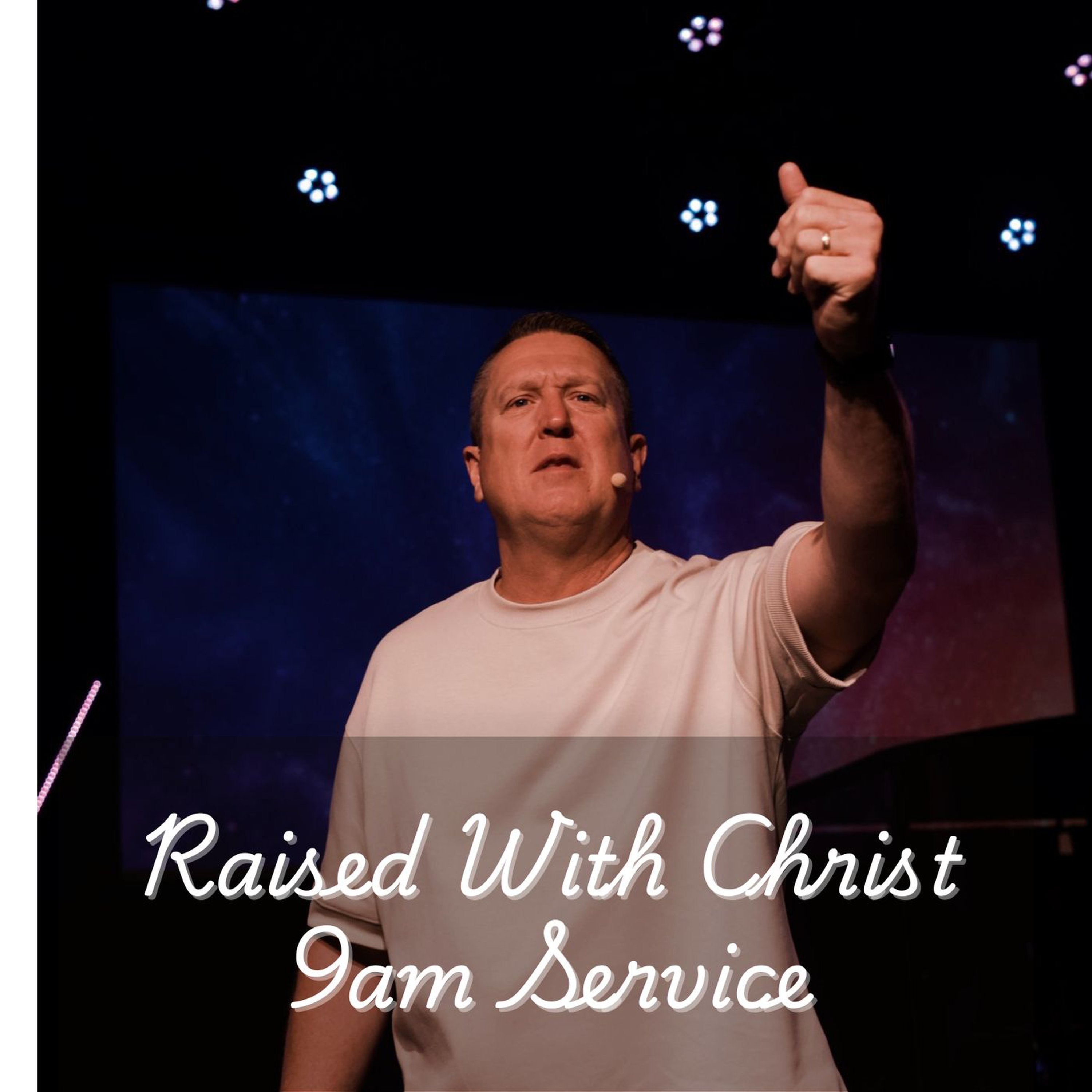 Raised with Christ - 9am episode artwork