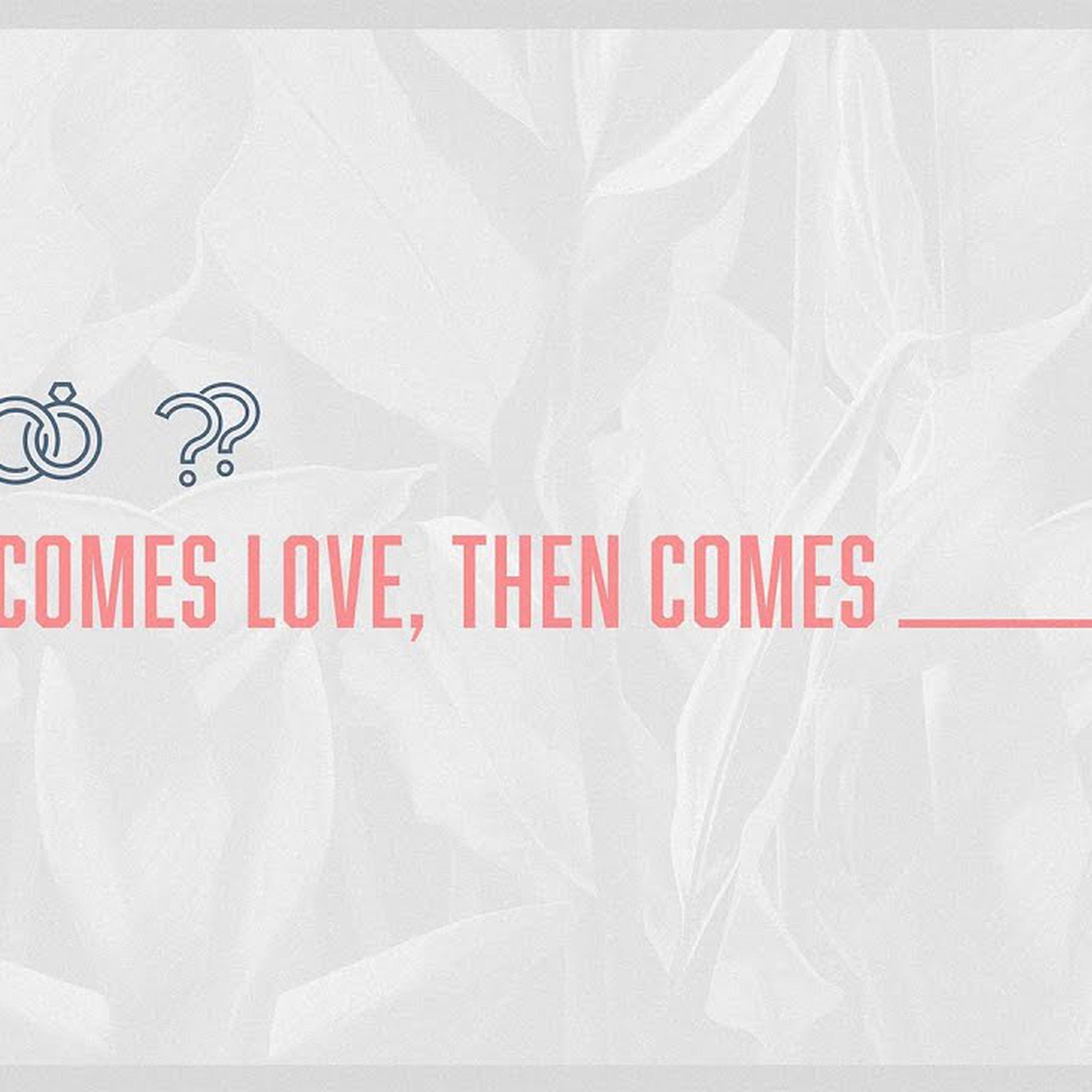 First Comes Love, Then Comes Sacrifice episode artwork
