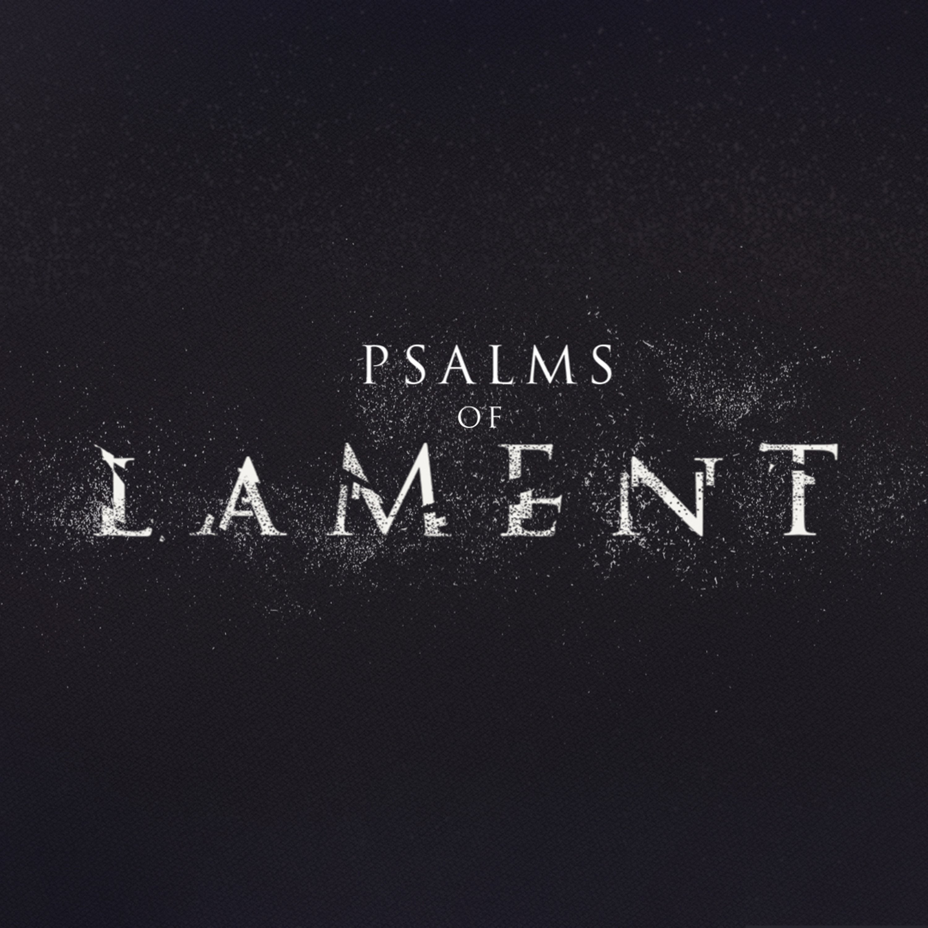 Psalms of Lament episode artwork