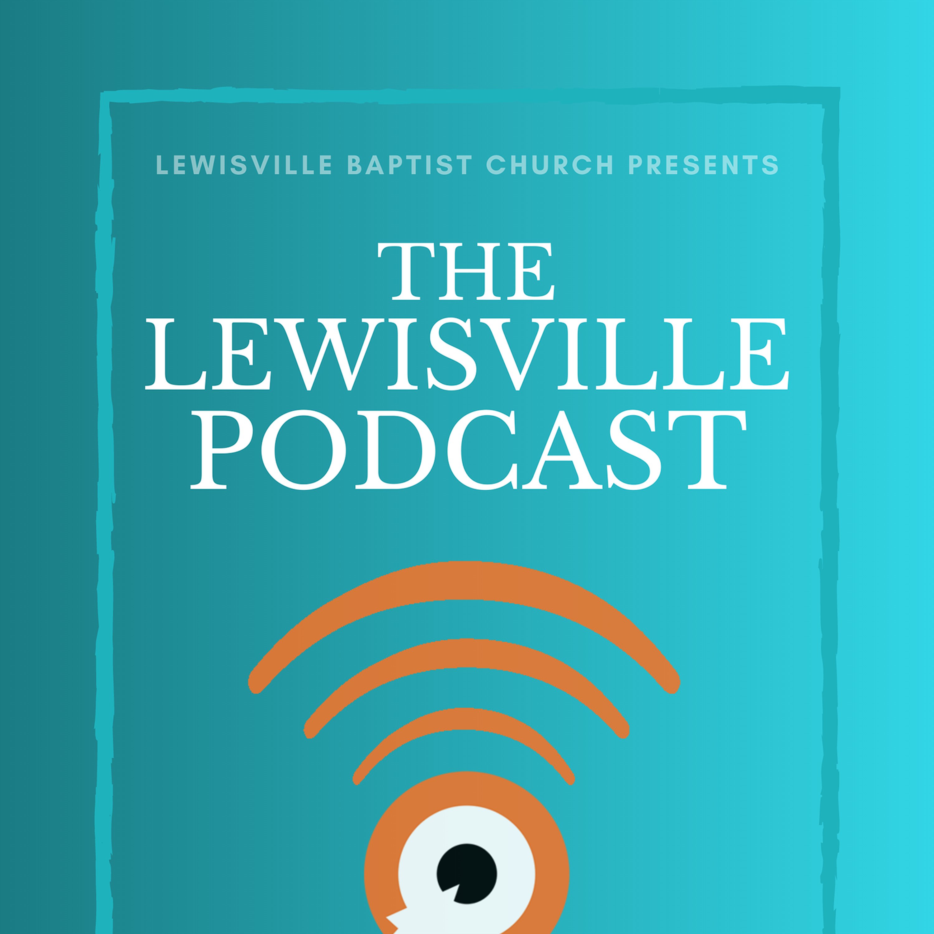 The Lewisville Podcast