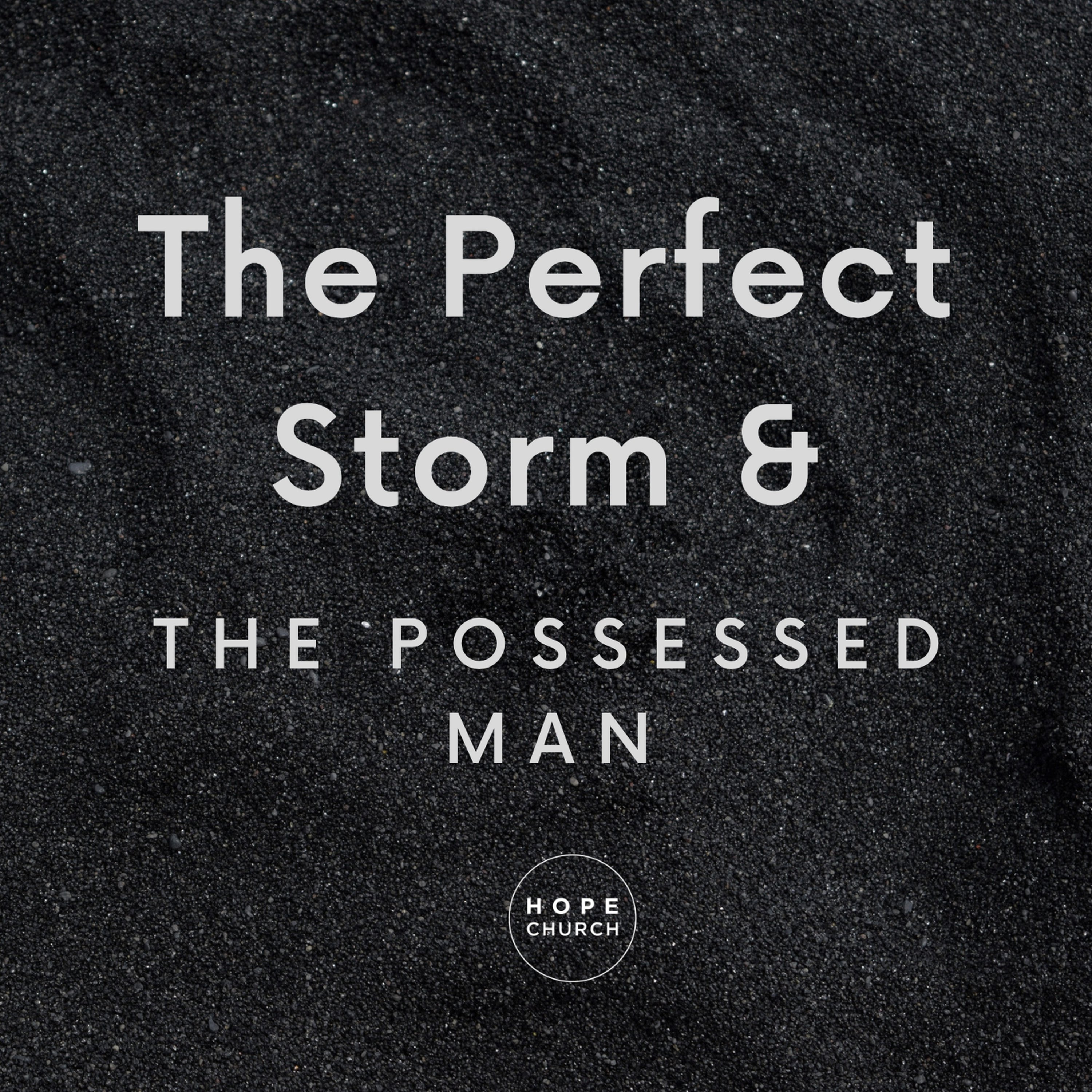 The Perfect Storm & The Possessed Man episode artwork