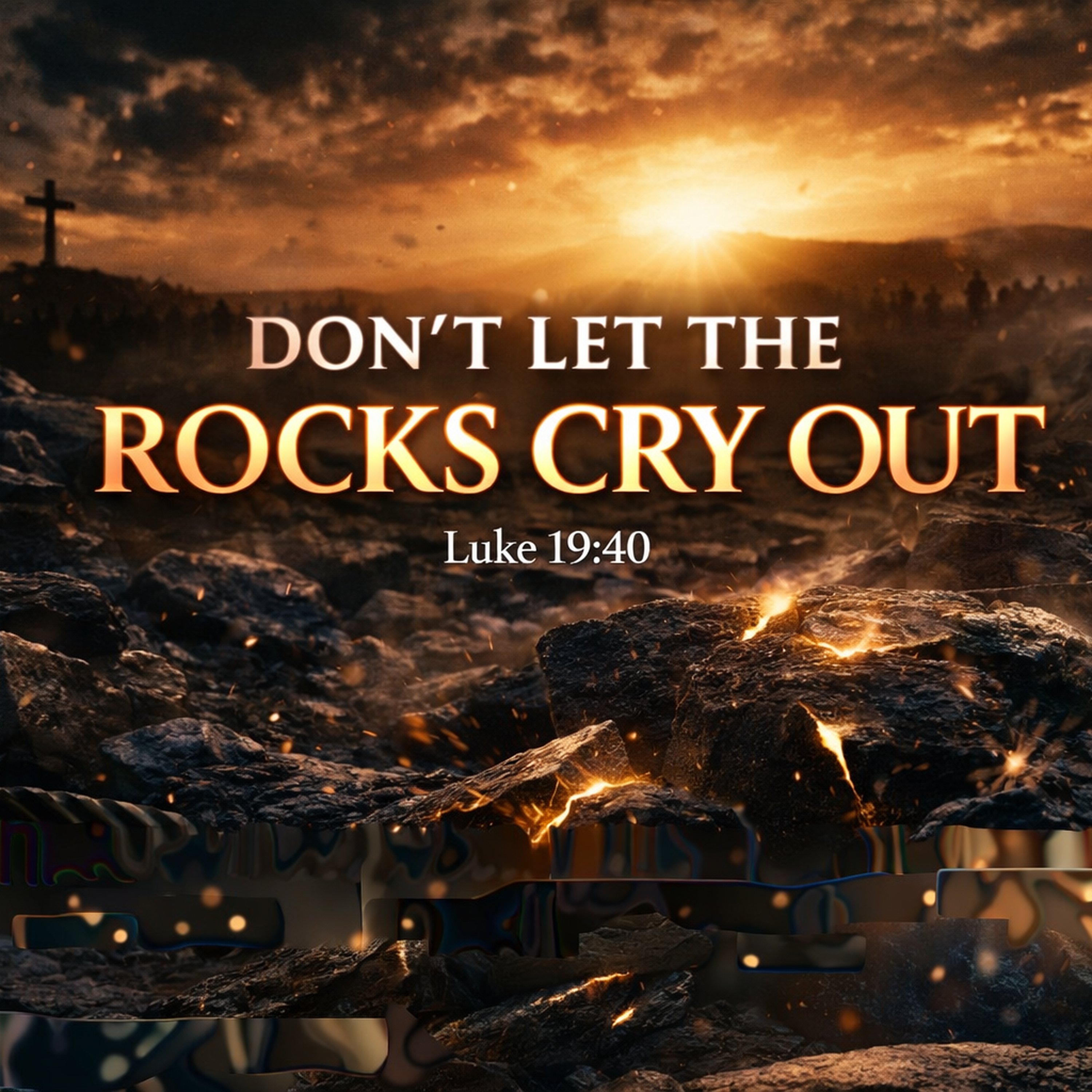 Don't Let The Rocks Cry Out episode artwork