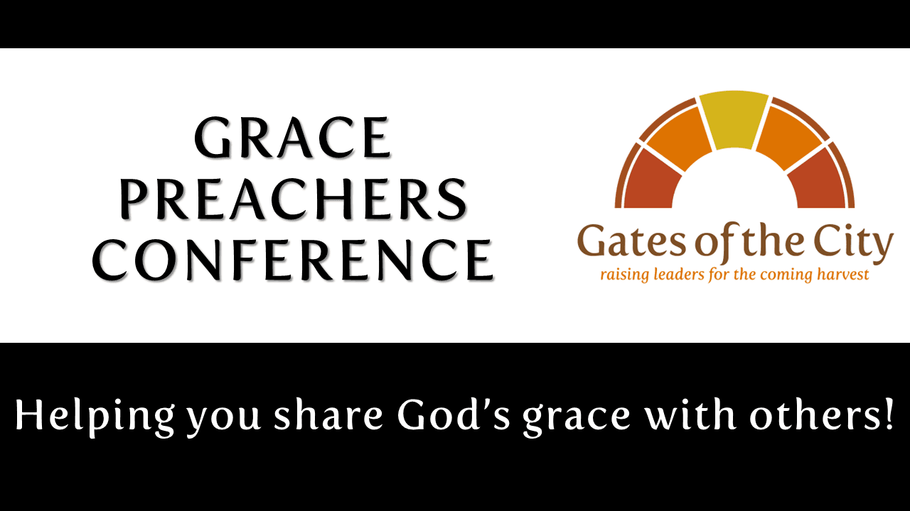 Grace Preachers' Conference 2024