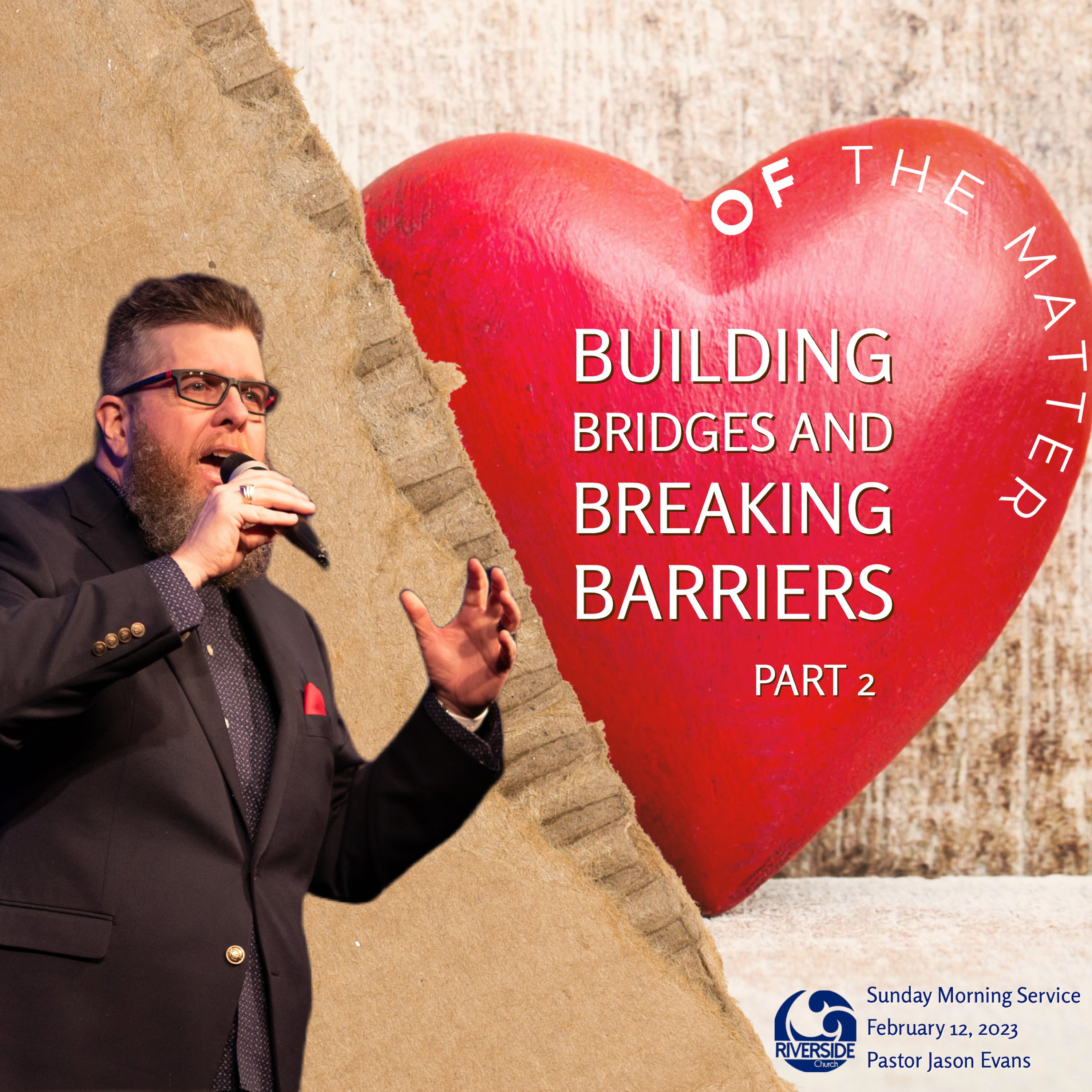 Heart of the Matter. Part 2 (Building Bridges and Breaking Barriers) episode artwork