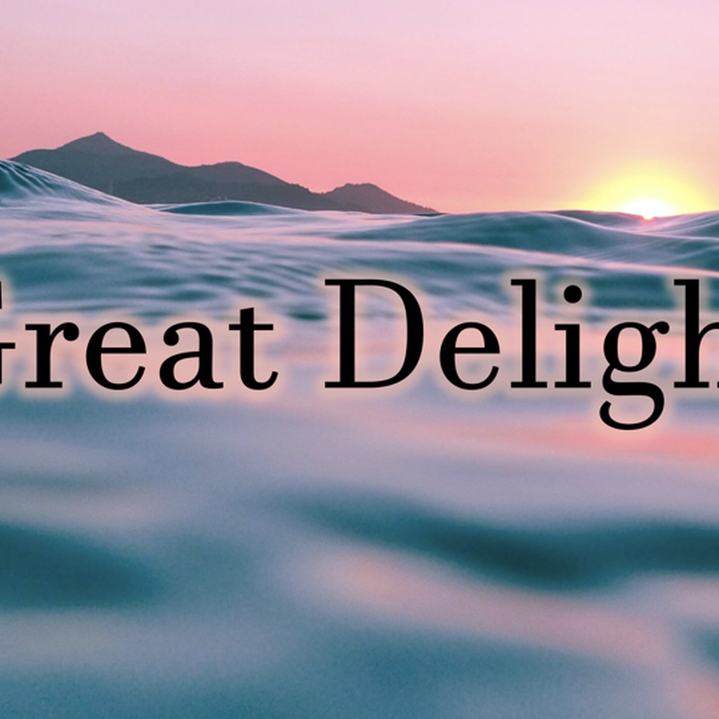 GREAT DELIGHT - Joined episode artwork