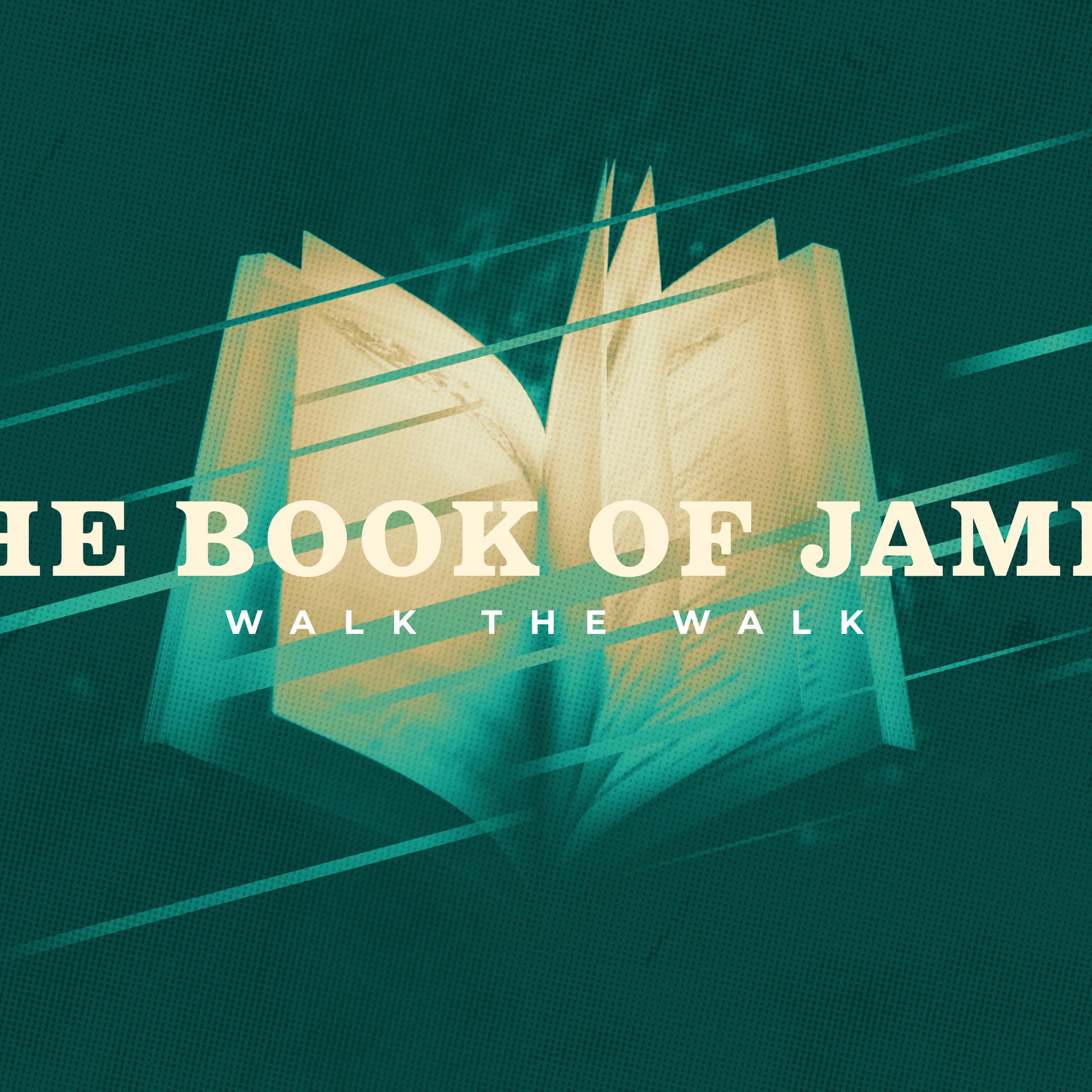 The Book of James - Week 7