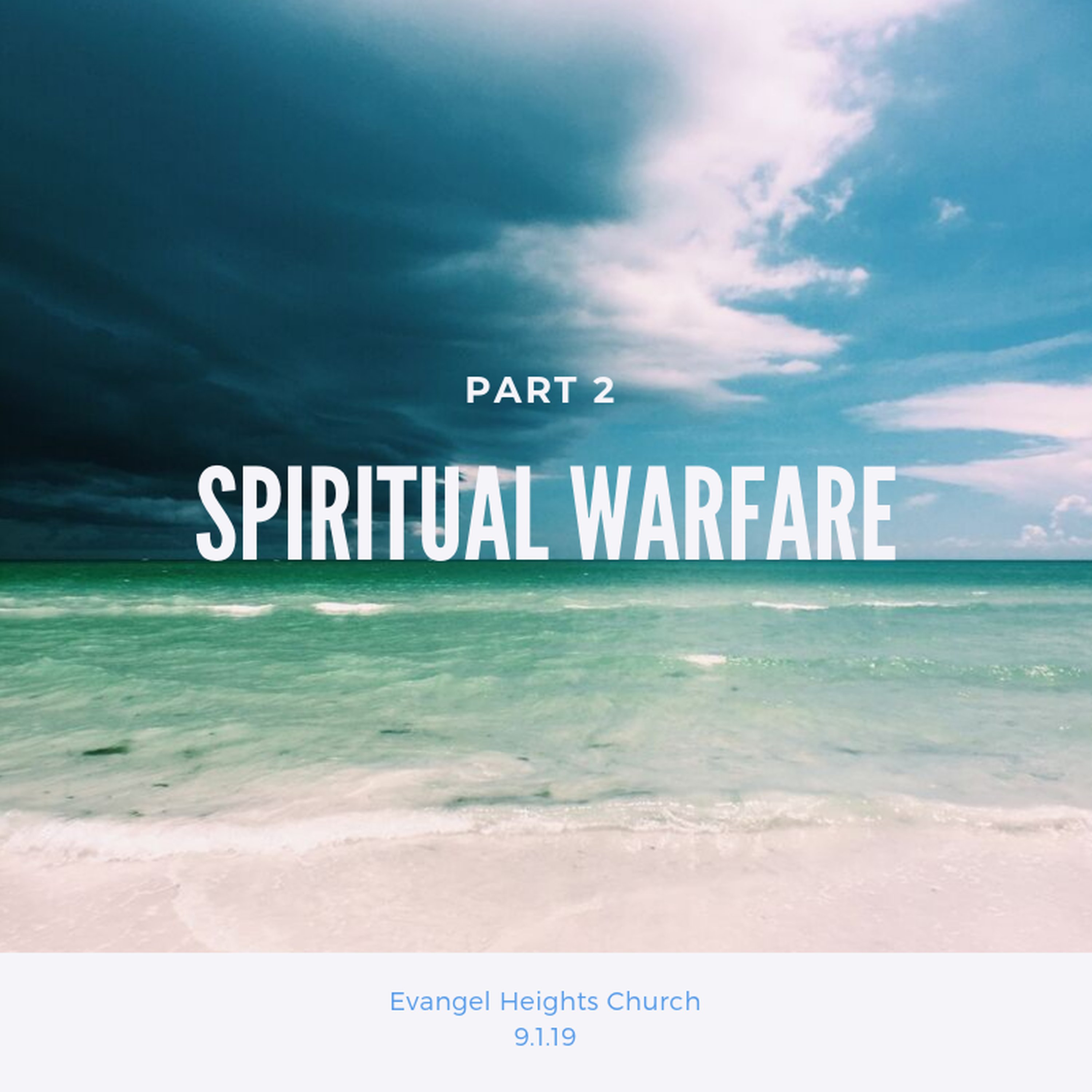 Spiritual Warfare Part 2