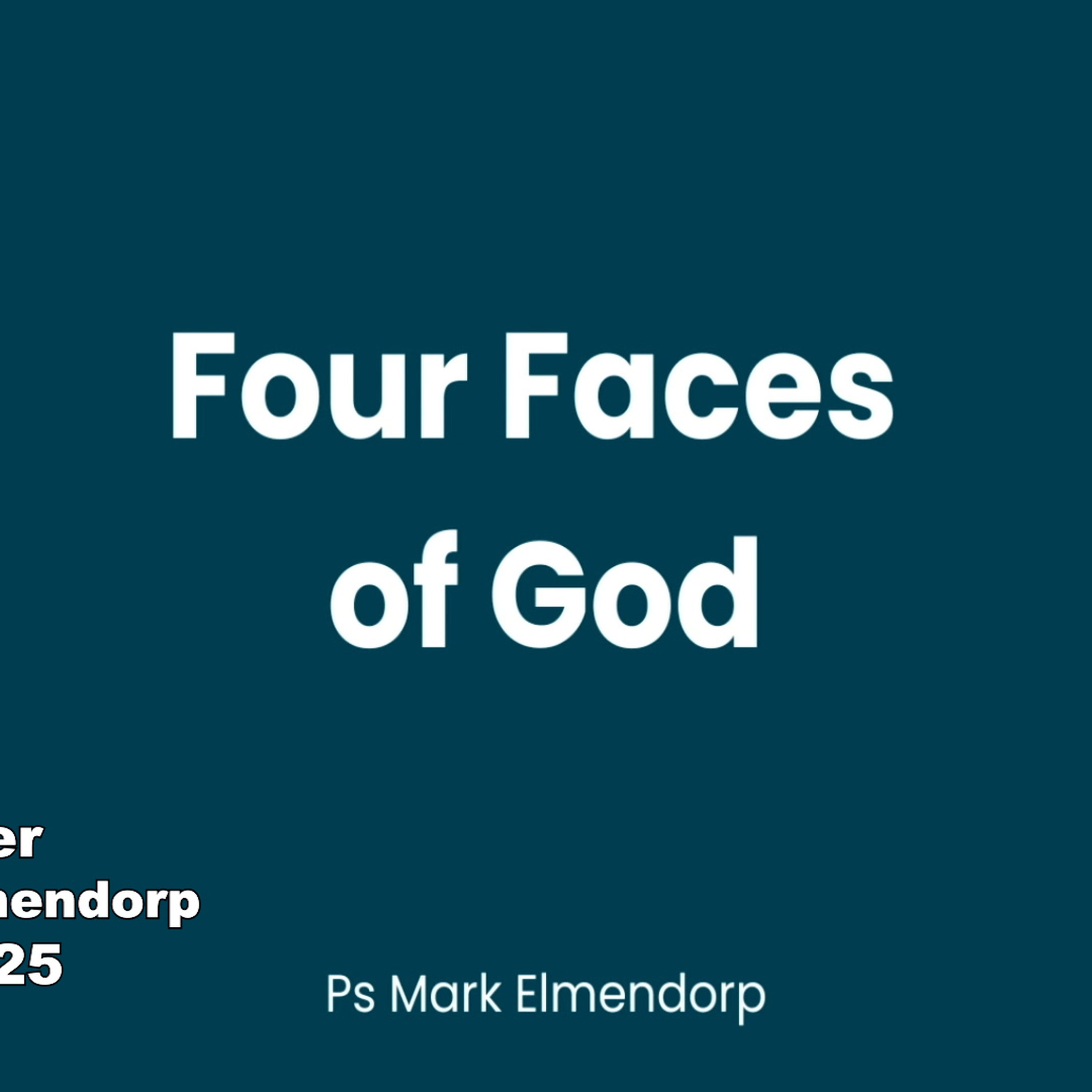 Warner - Ps Mark Elmendorp - Four Faces of God - 06.07.25 episode artwork