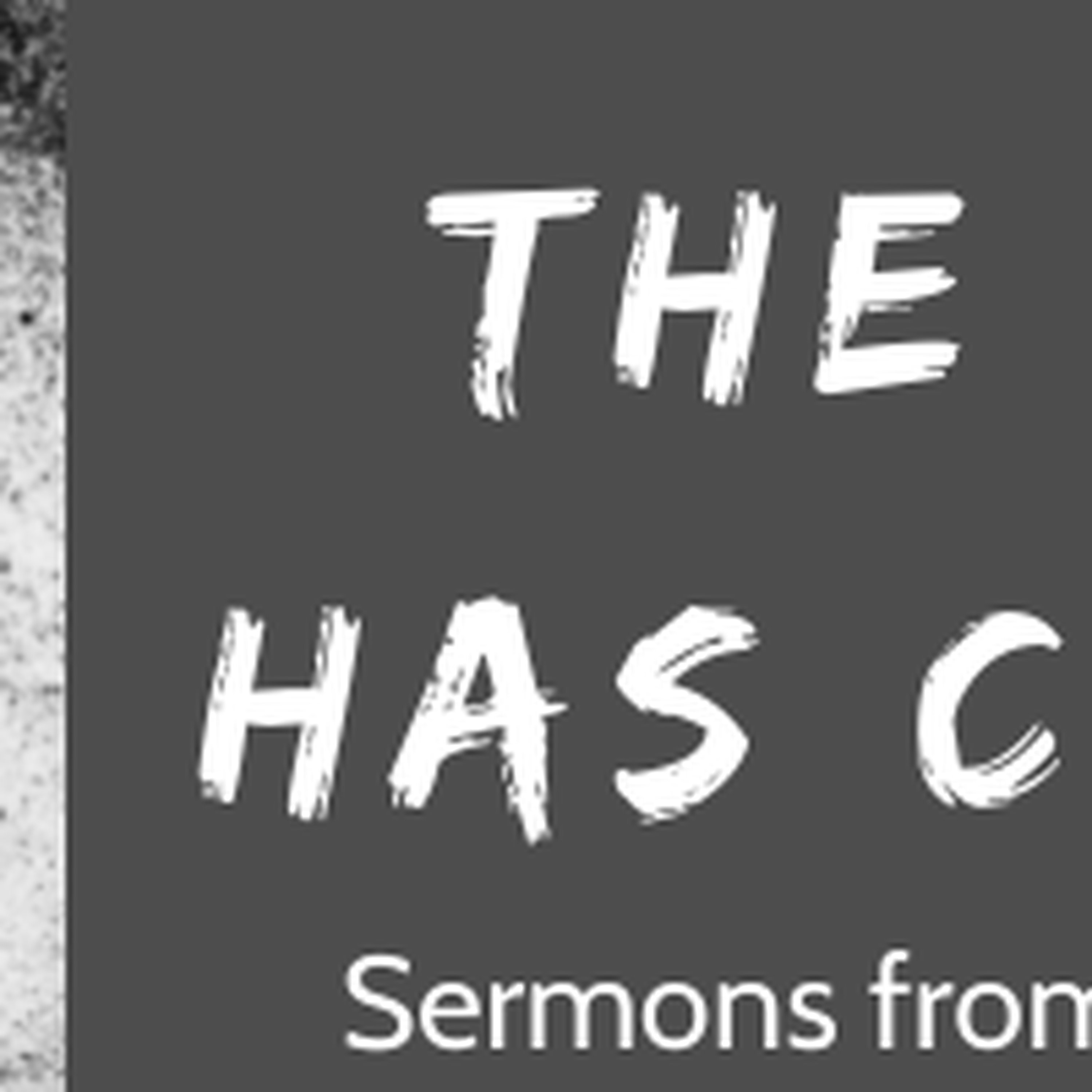 The King Has Come - Mark 14:27-52 episode artwork