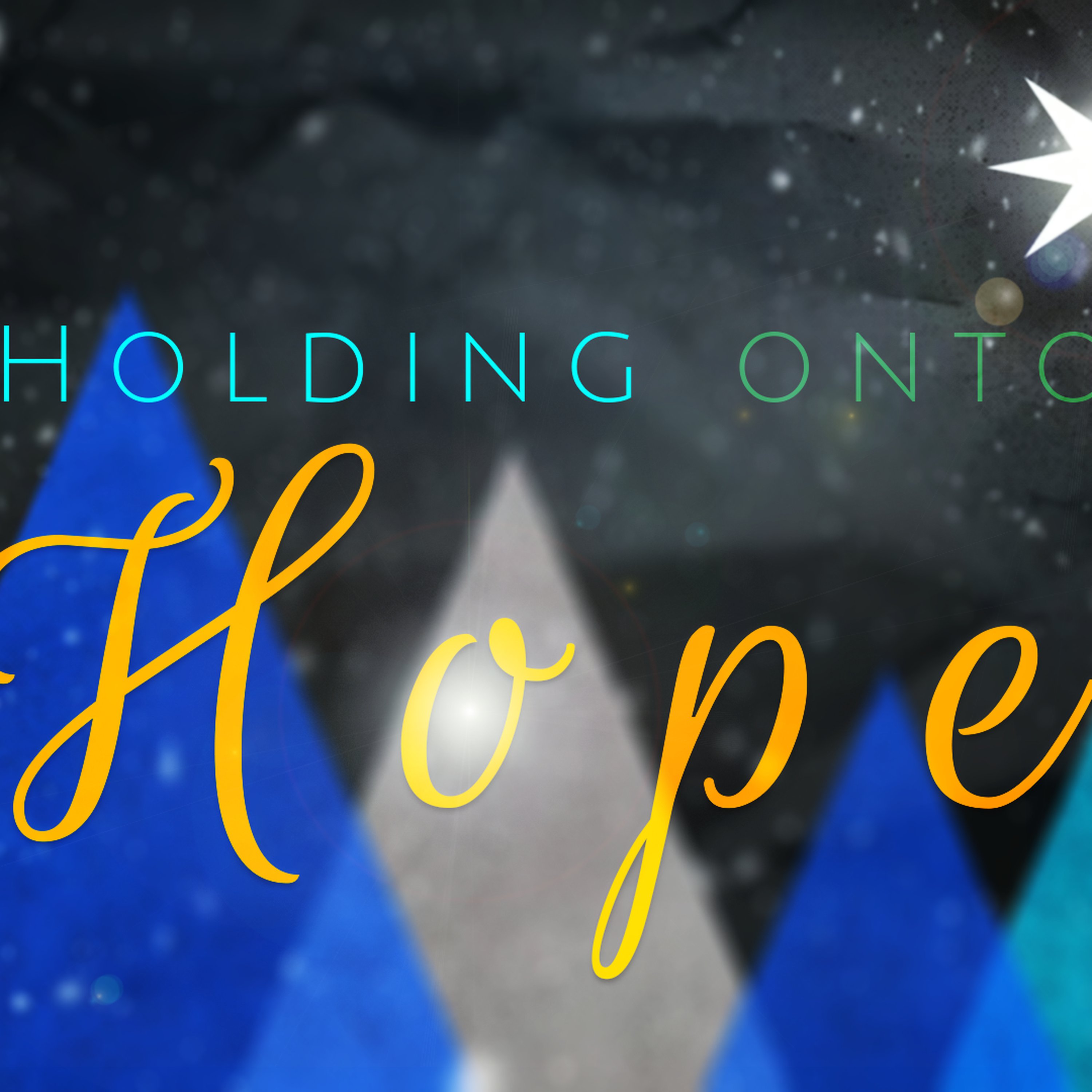 Holding onto Hope | Part 2 | Pastor Jeff