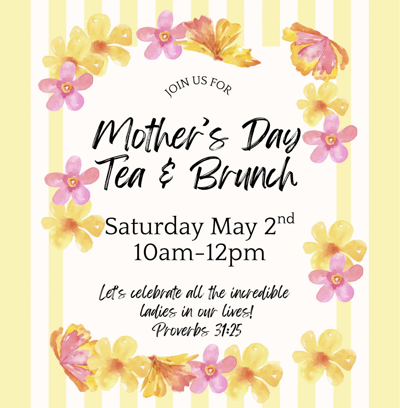 Mother's Day Tea and Brunch:  May 2nd from 10am to 12pm