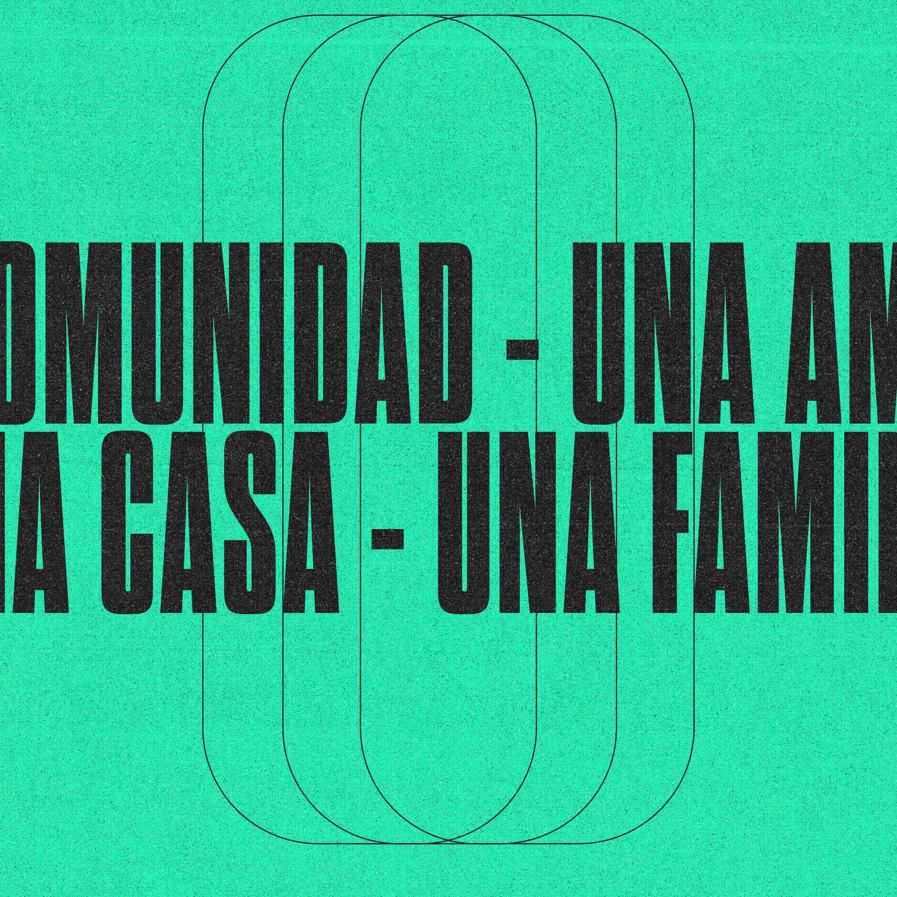 Una Comunidad - Una Amistad - Una Casa - Una Familia episode artwork