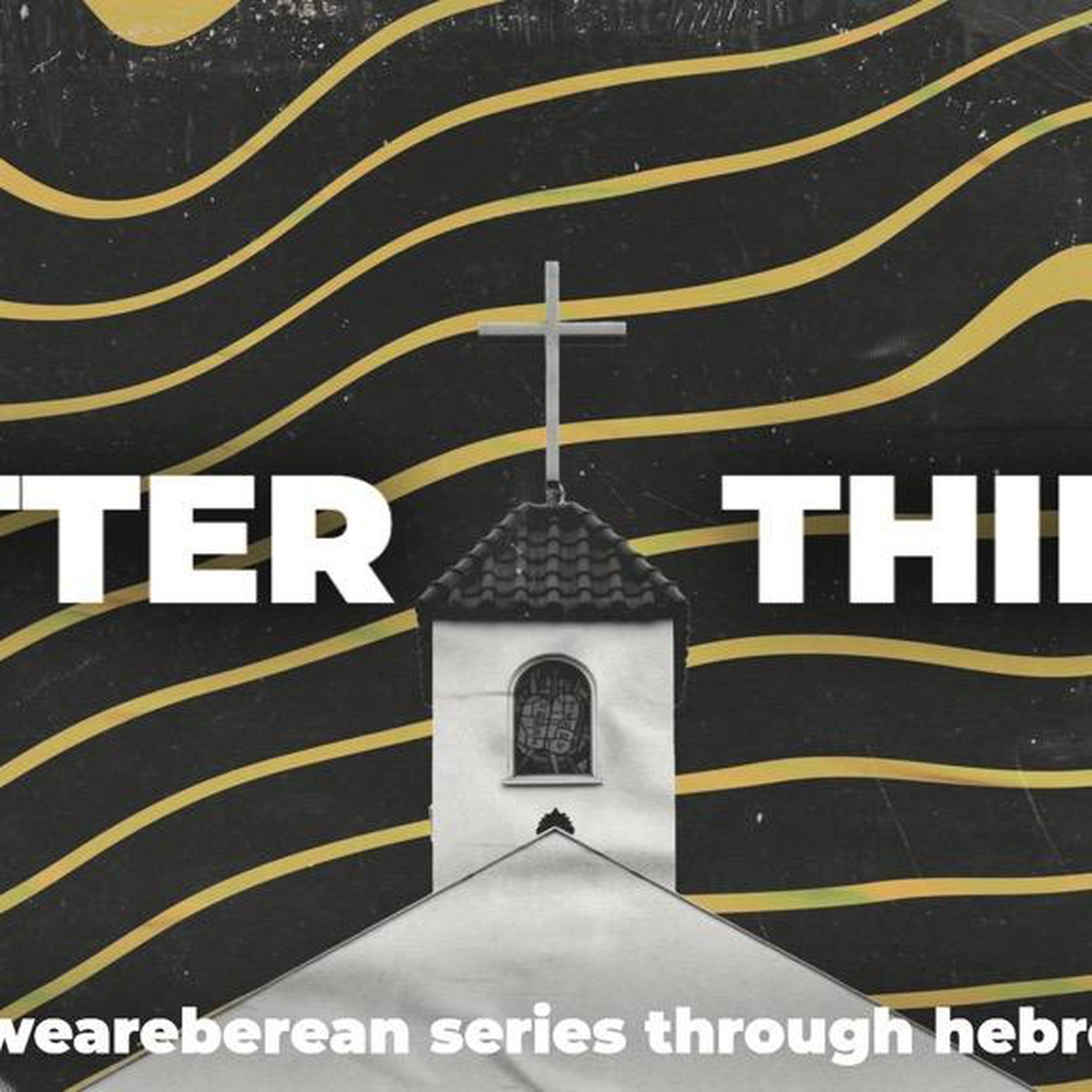 BETTER THINGS  Week 9 -  Once and For All episode artwork