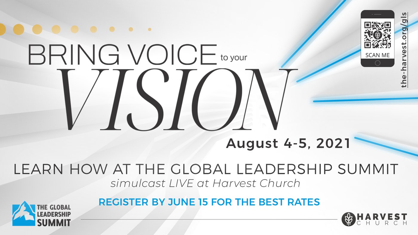 The 2022 Global Leadership Summit hosted at Harvest Church