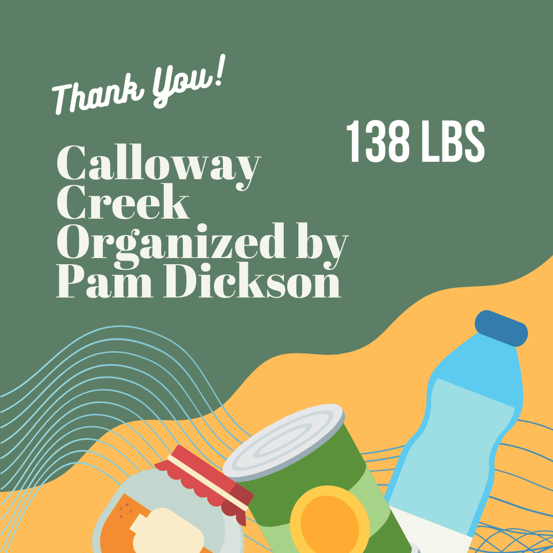 Thank you, Calloway Creek Neighborhood, organized by Pam Dickson, for 138 lbs!
