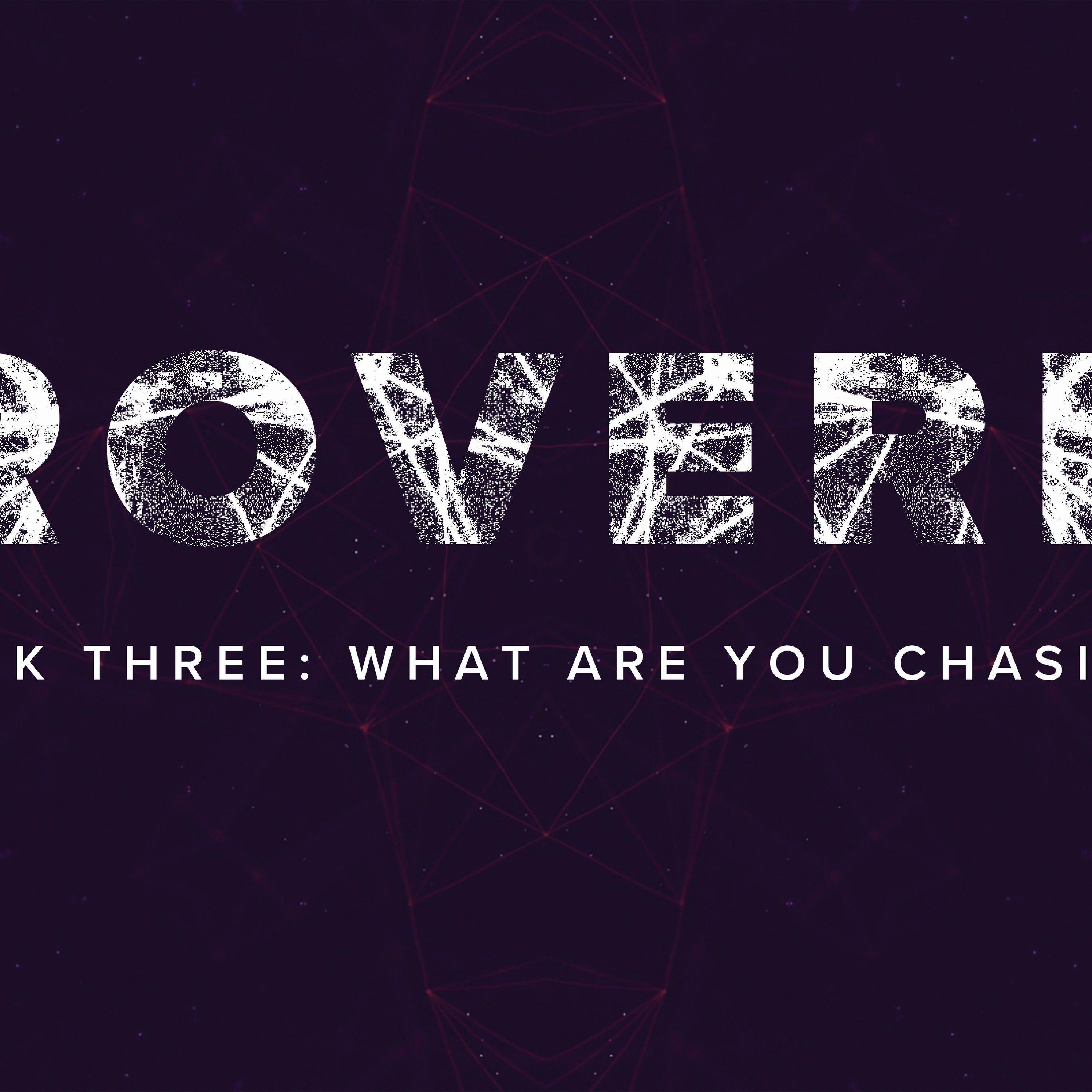 Proverbs: What Are You Chasing? episode artwork