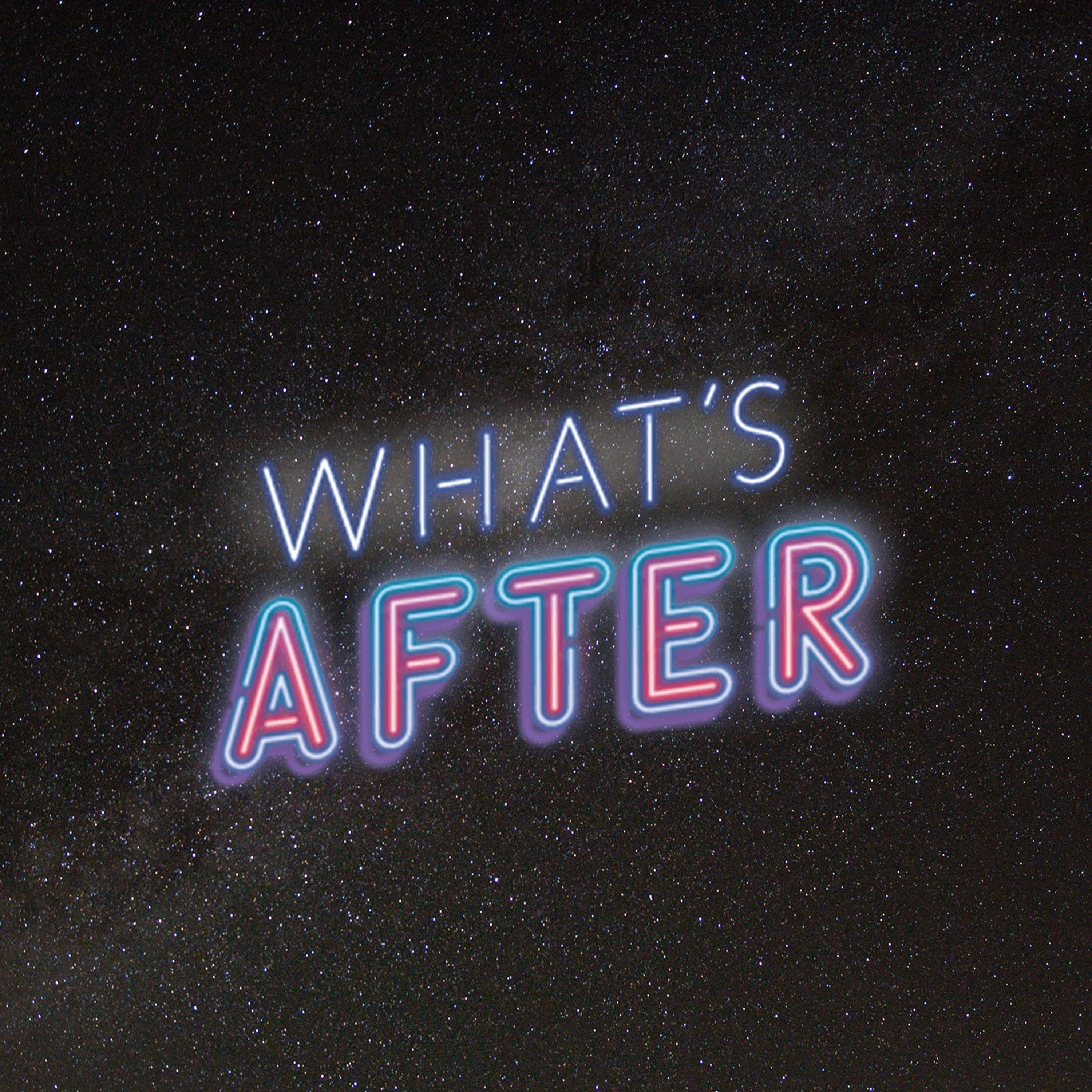What's After - Part 1