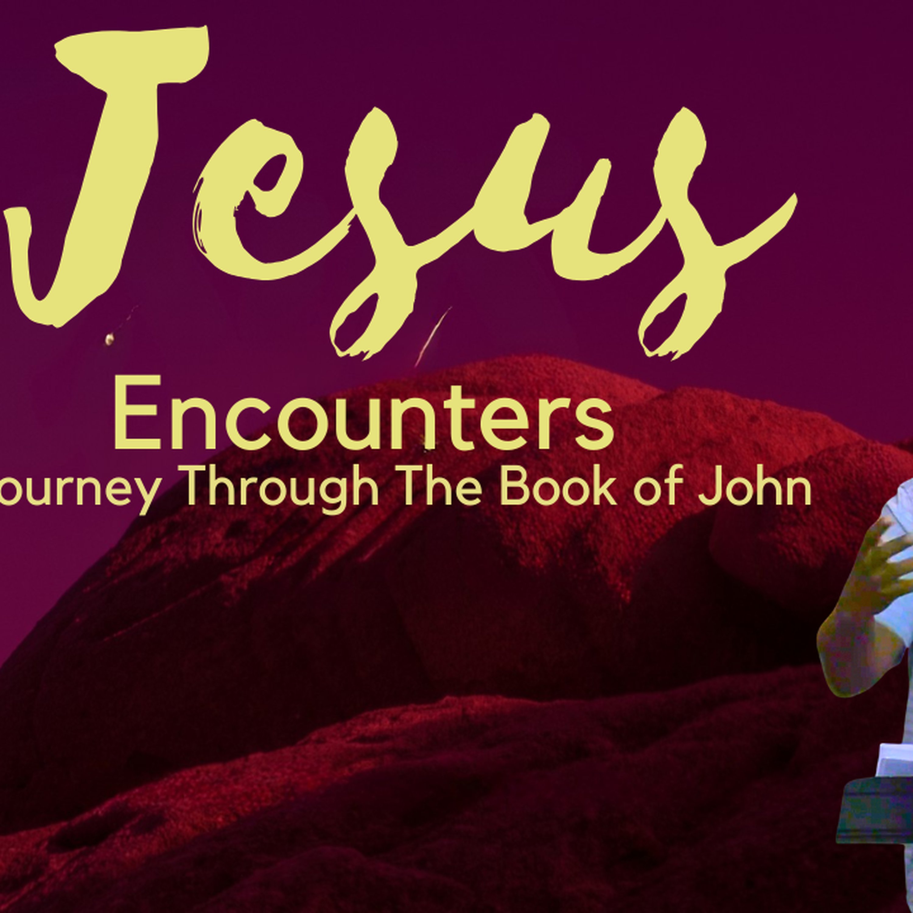 Jesus Encounters | The Final Encounter episode artwork