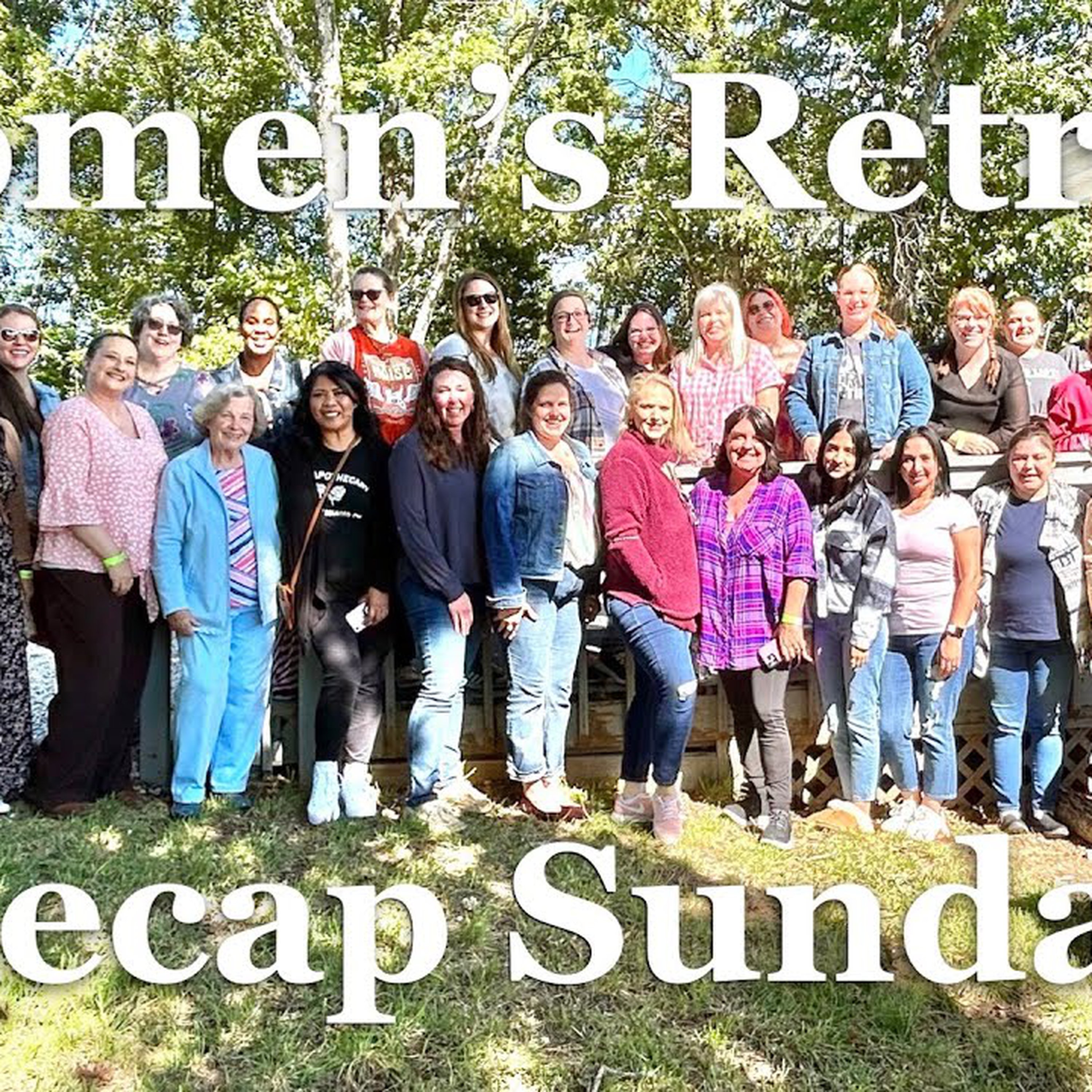 Women's Retreat Recap 2023 episode artwork
