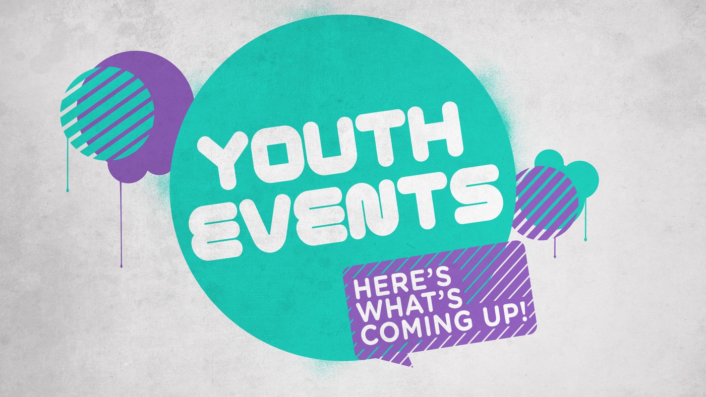 graphic with text overlay "youth events: here's what's coming up"