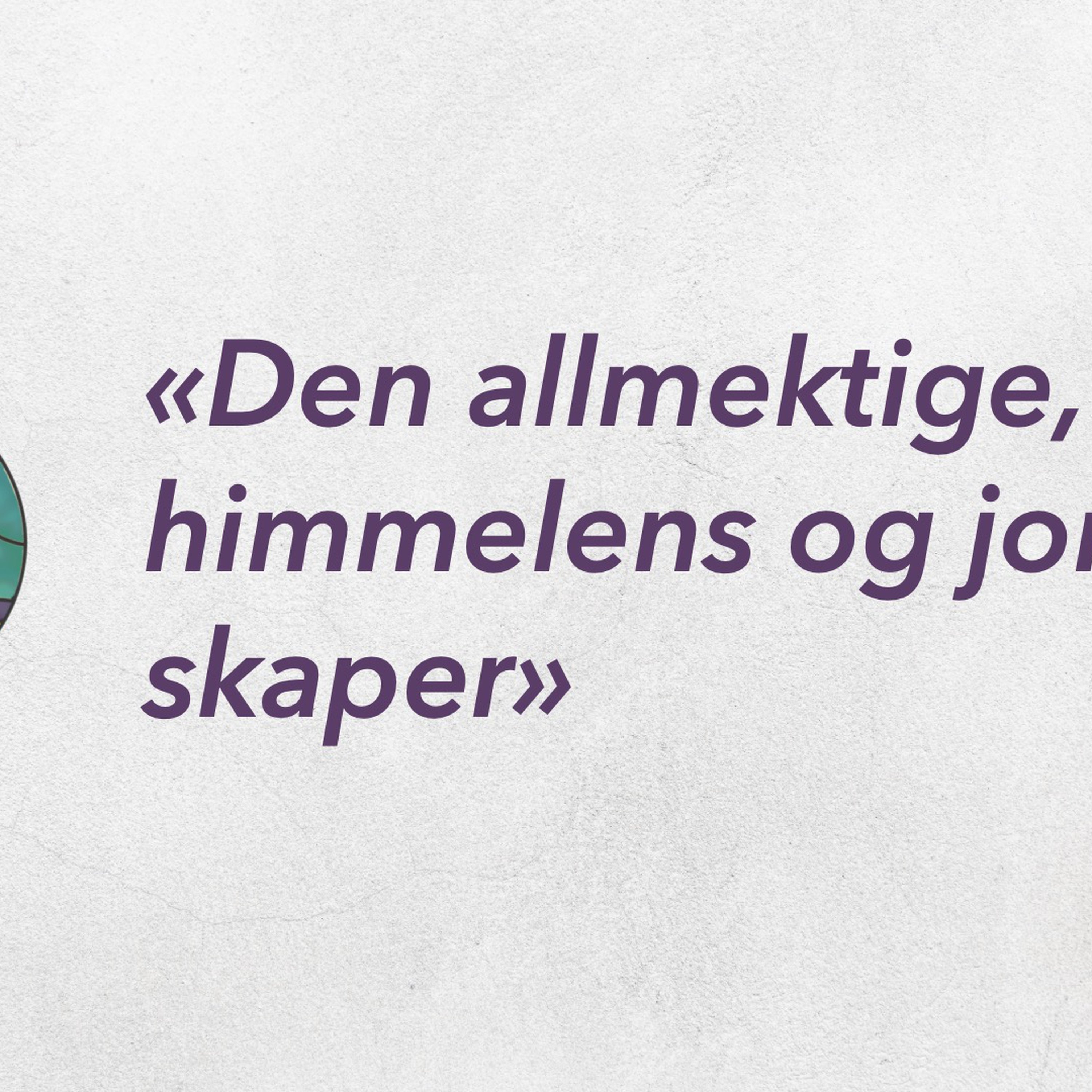 Den allmektige, himmelens og jordens skaper episode artwork