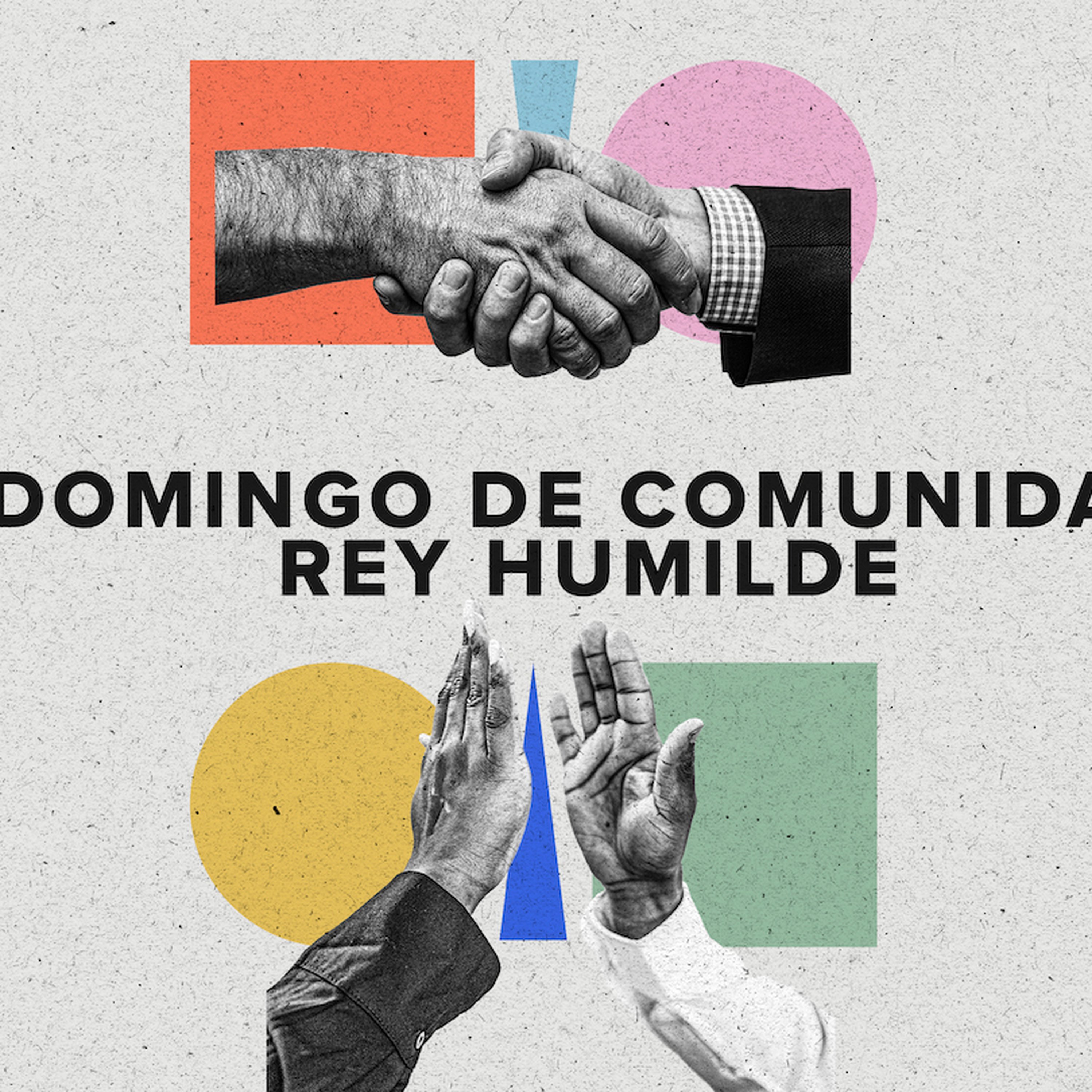 Domingo de Comunidad: Rey Humilde episode artwork