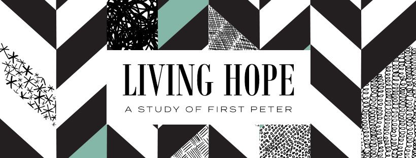Living Hope - A Study of First Peter