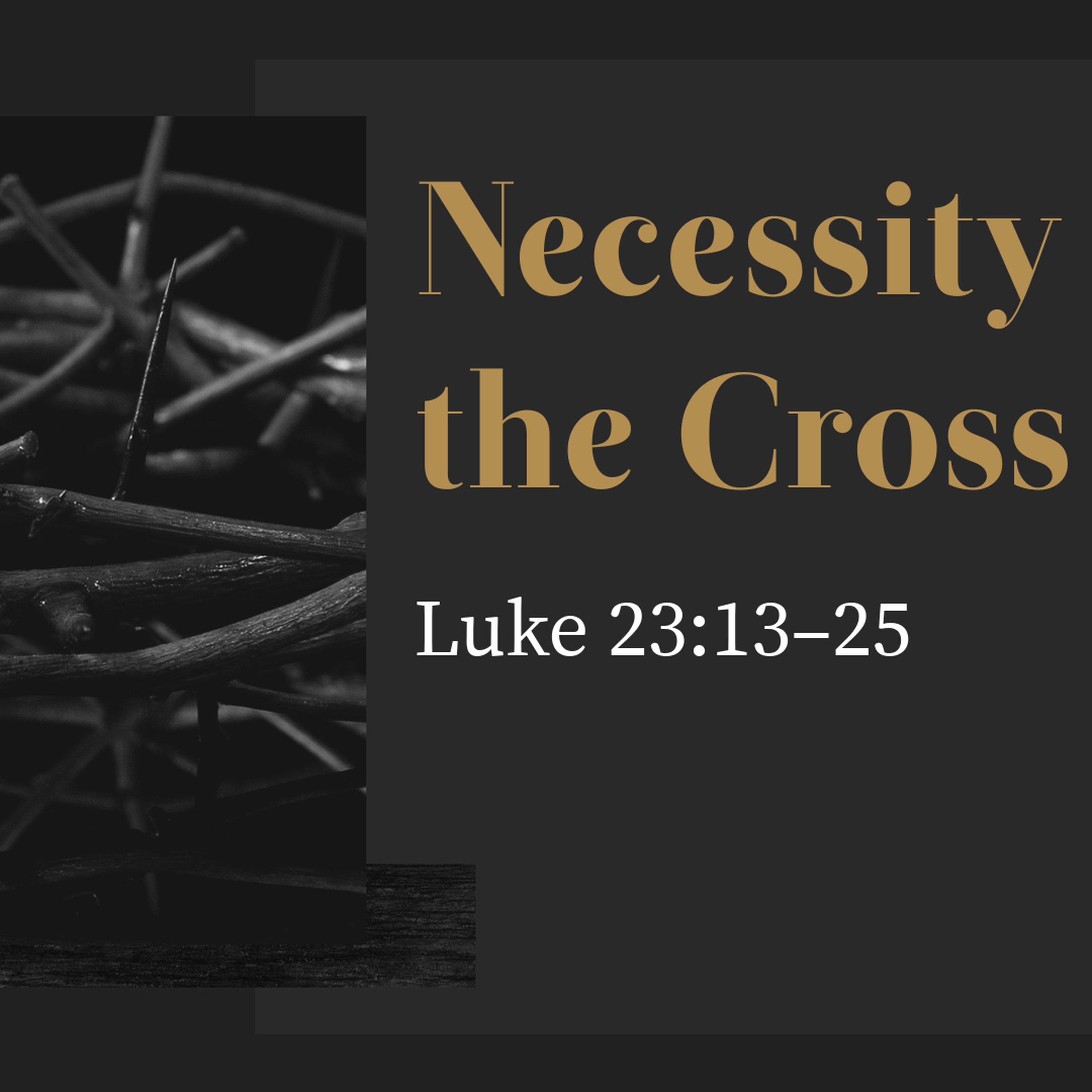 Necessity of the Cross episode artwork