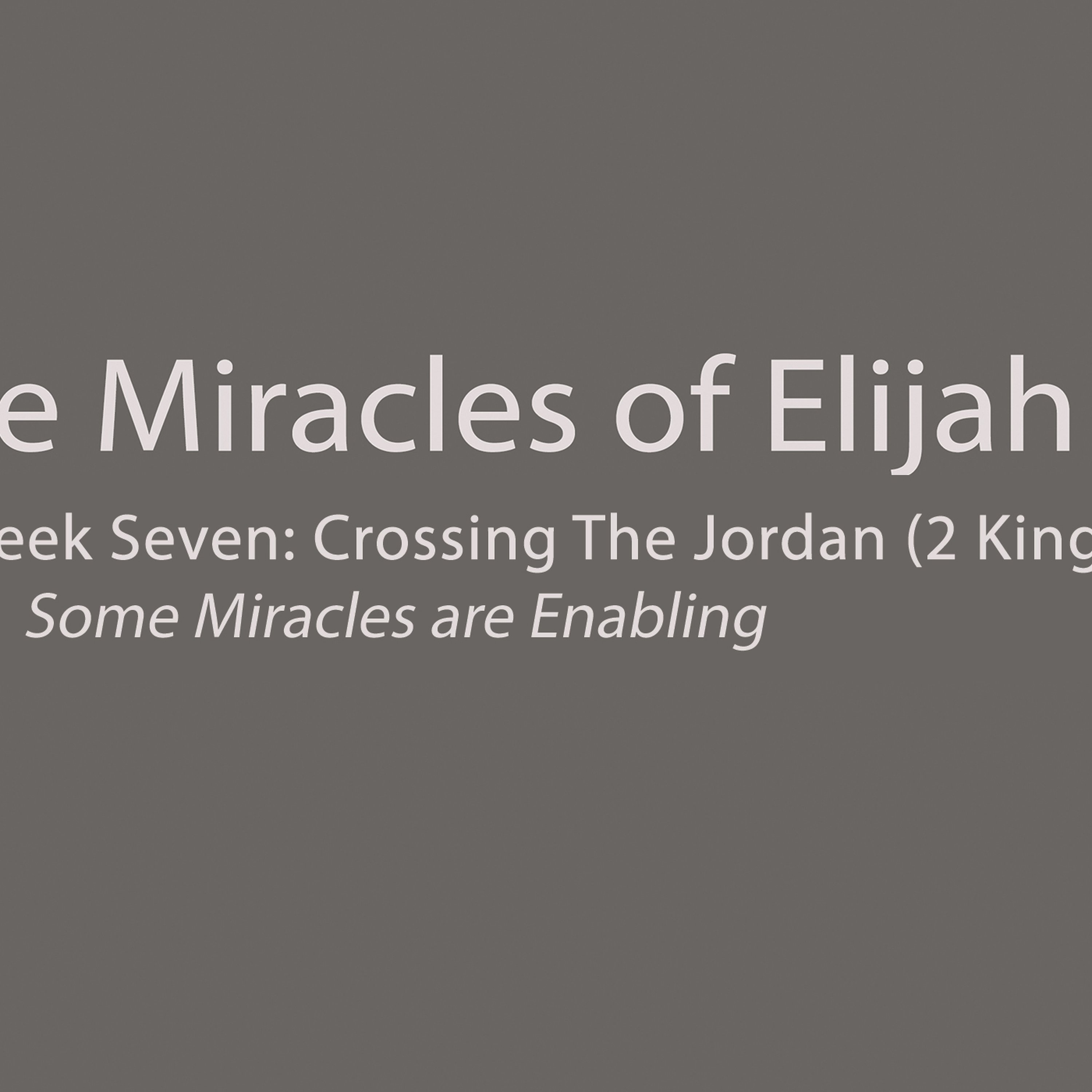 Crossing The Jordan (2 Kings 2:8) episode artwork
