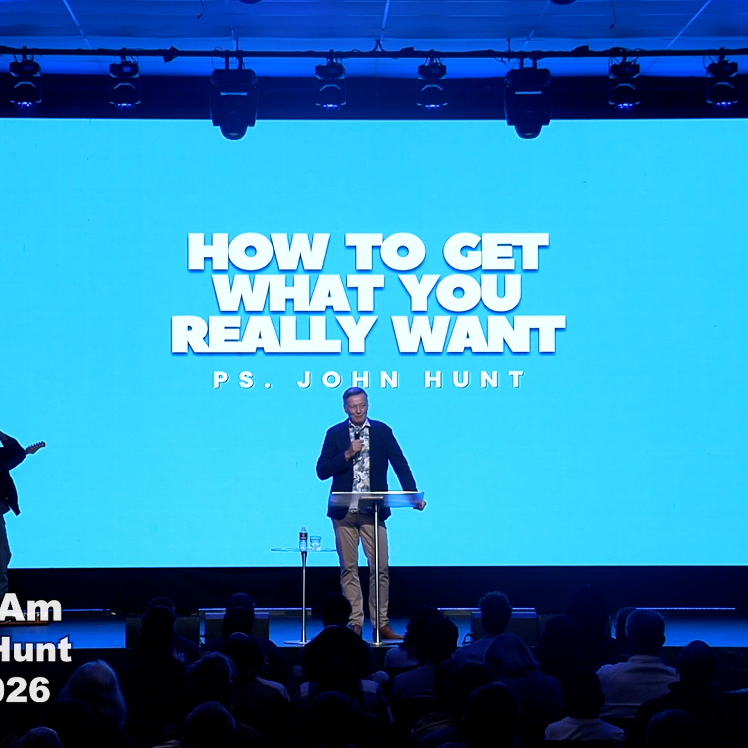 Warner Am - Ps John Hunt - How To Get What You Really Want - 21.06.26 episode artwork