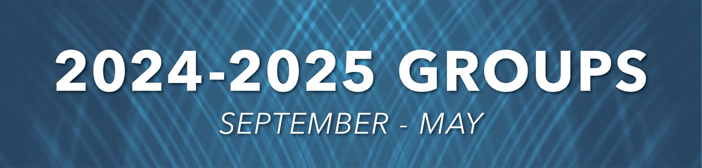 2024-2025 Life Groups: September-May