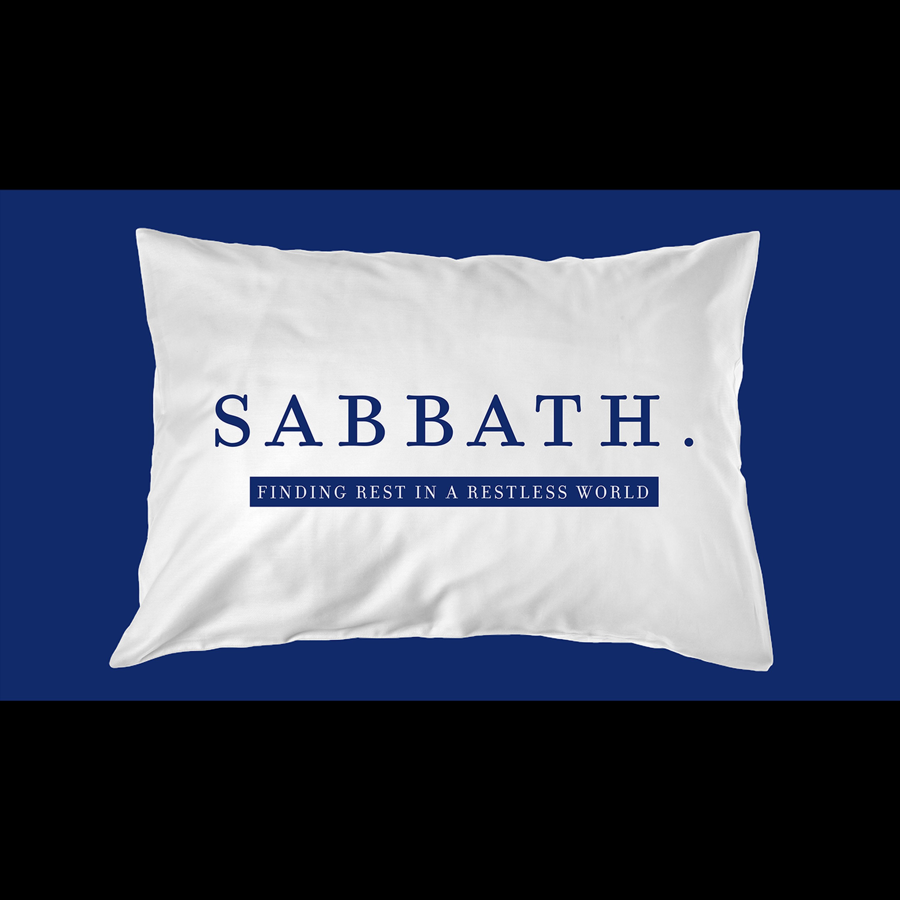 Sabbath: Finding Rest in a Restless World | Genesis 2:1-3: Sanctifying the Sabbath: This one’s for You episode artwork