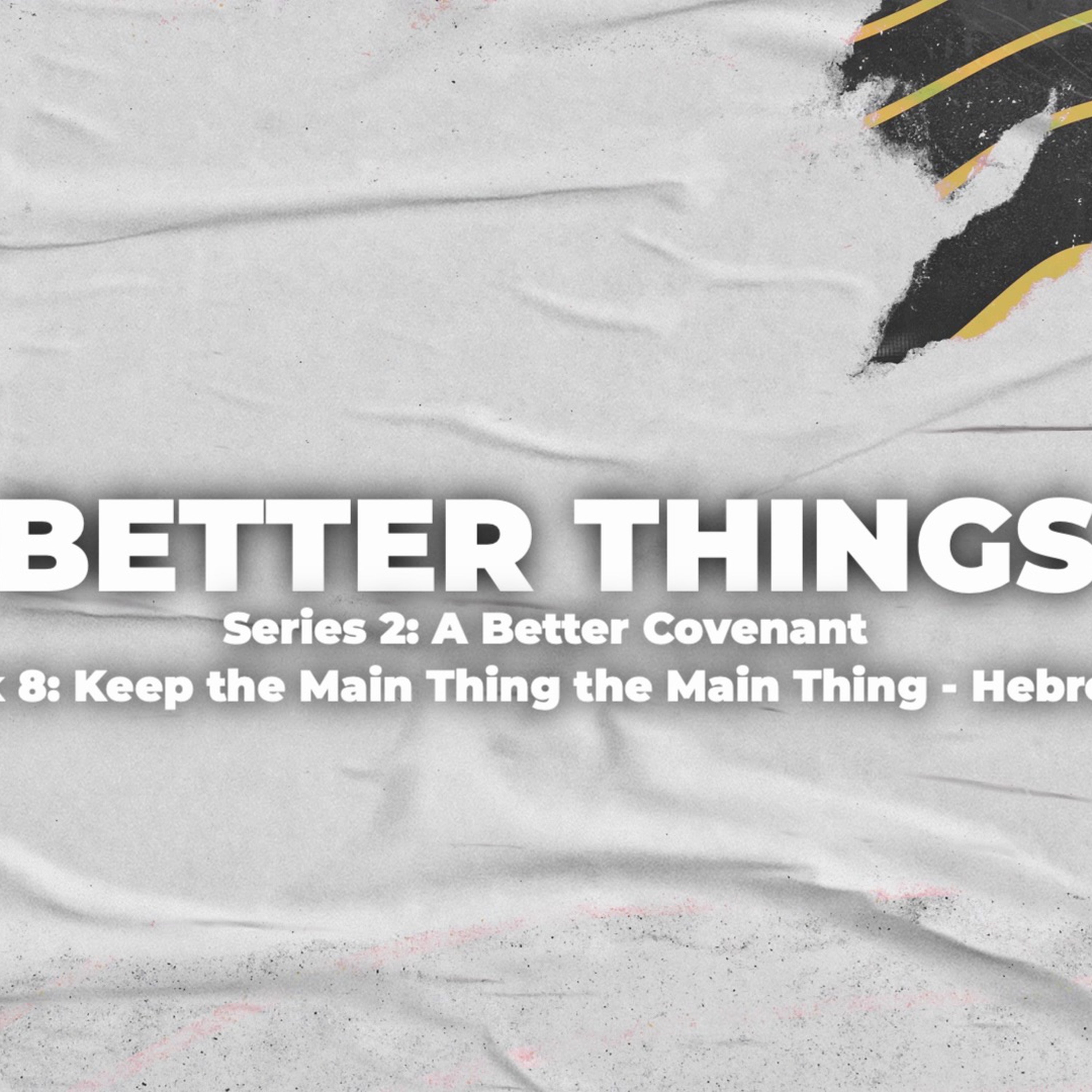 Better Things -  Series 2:  A Better Covenant episode artwork