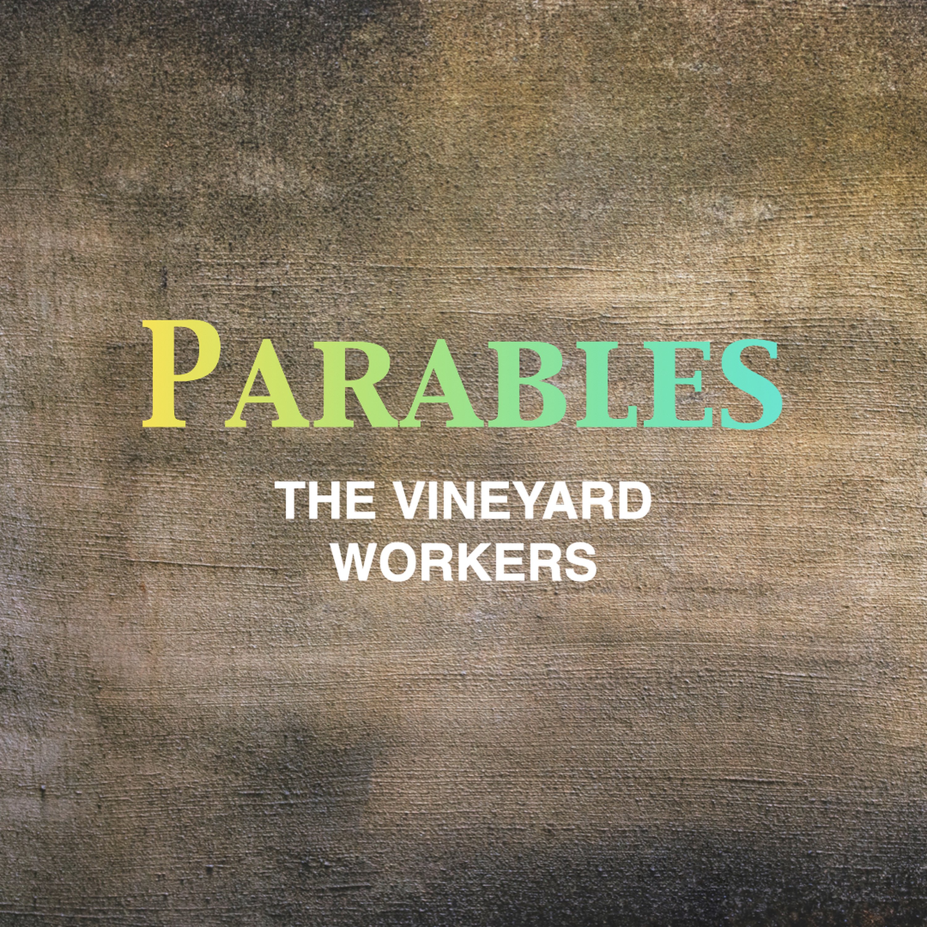 The Vineyard Workers | Dave McWade episode artwork