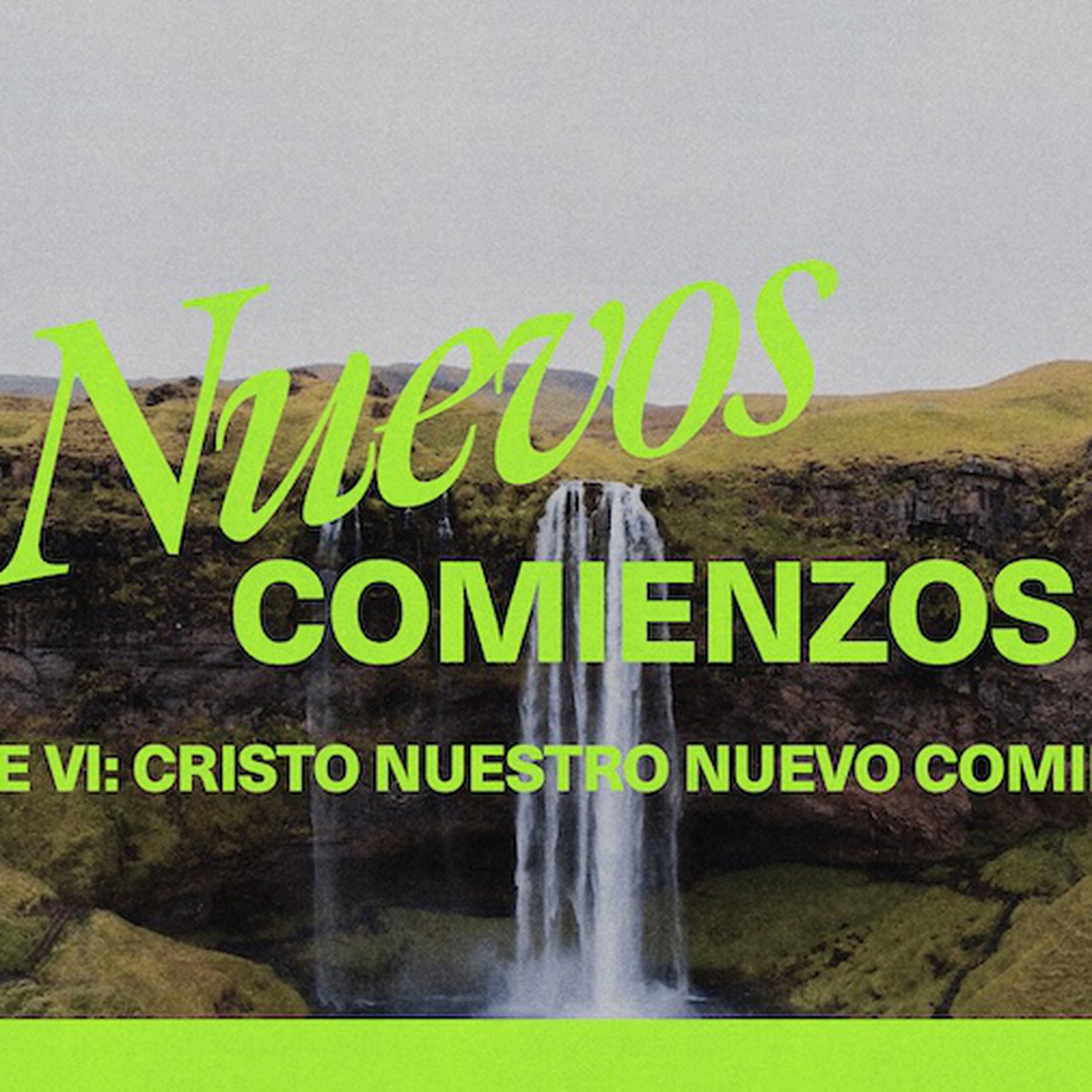 PARTE VI: Cristo nuestro nuevo comienzo episode artwork