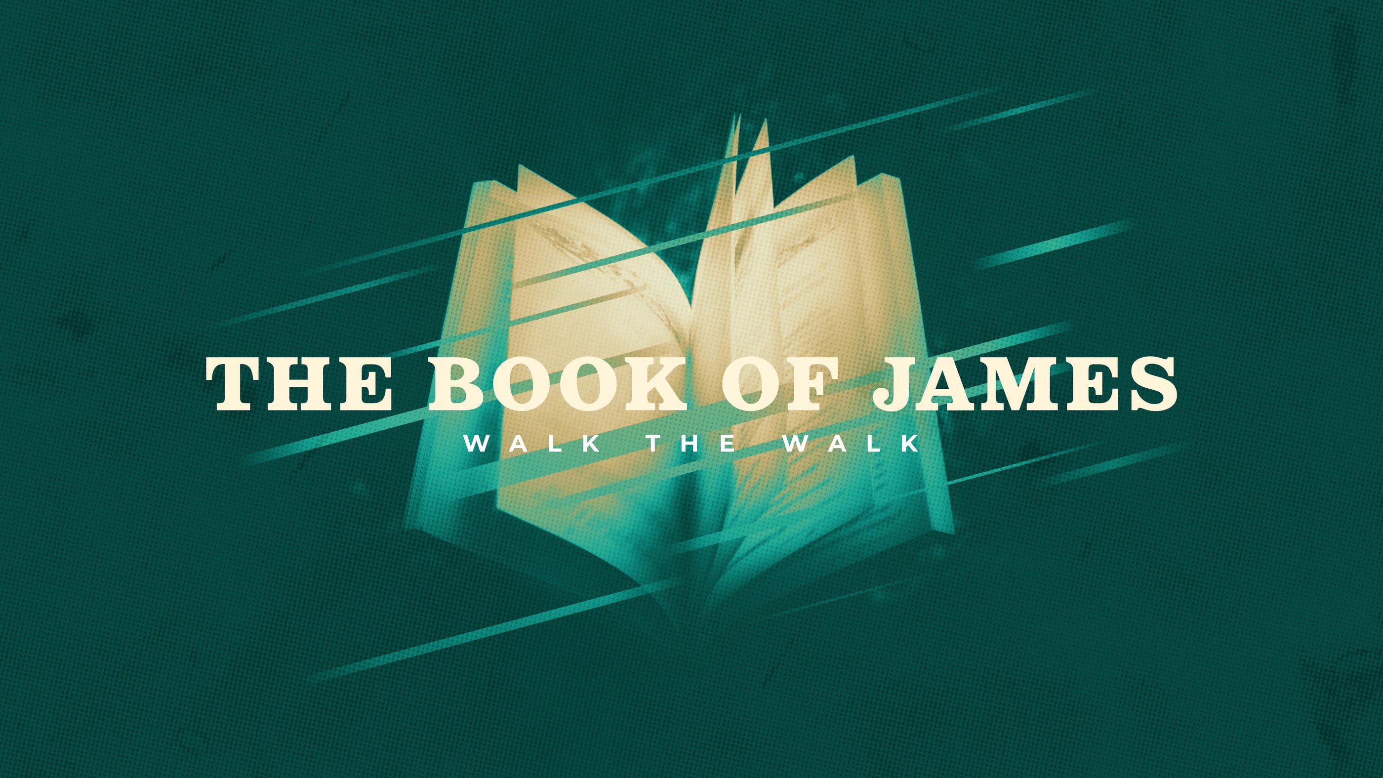 The Book of James - Week 6