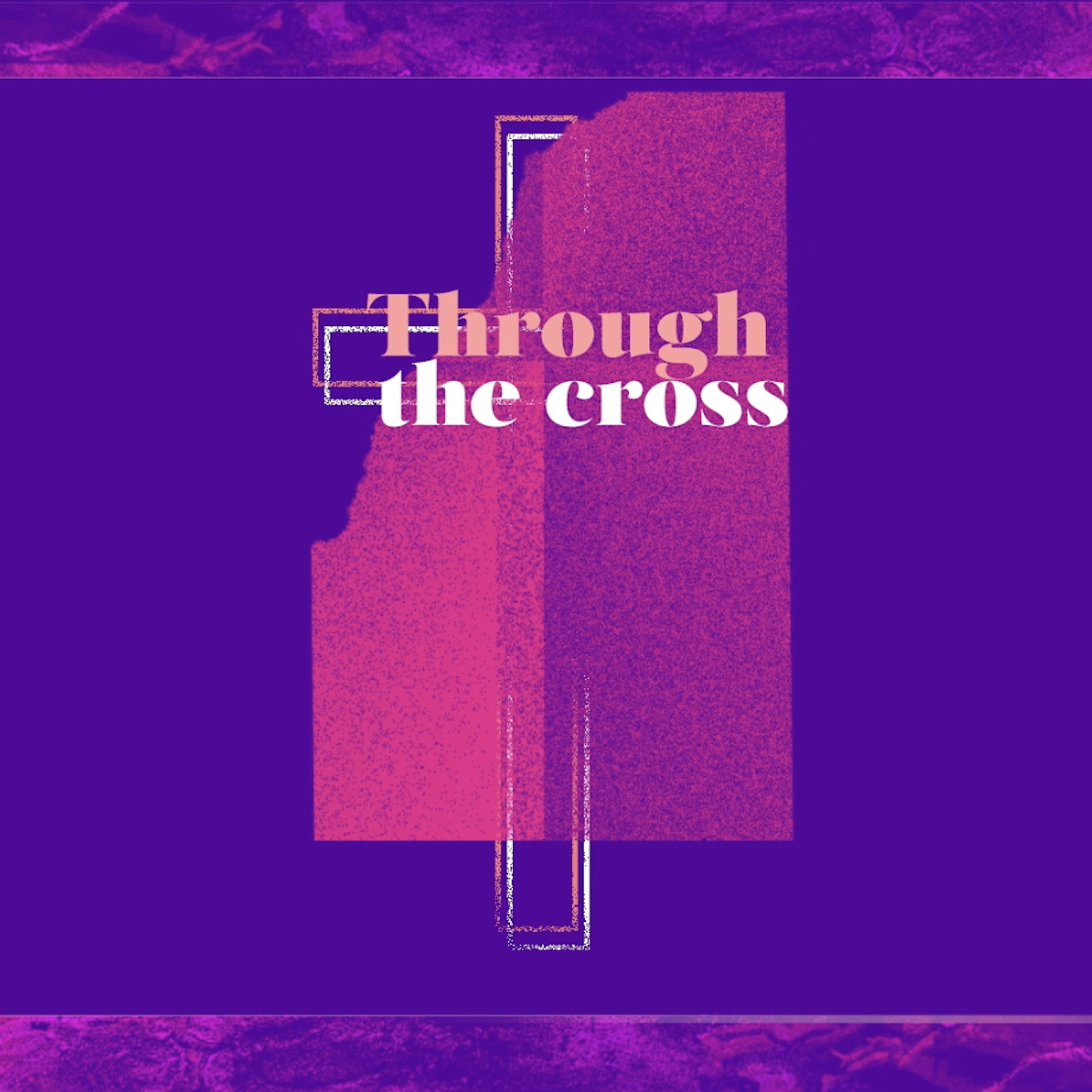 Through the Cross Week 4 episode artwork