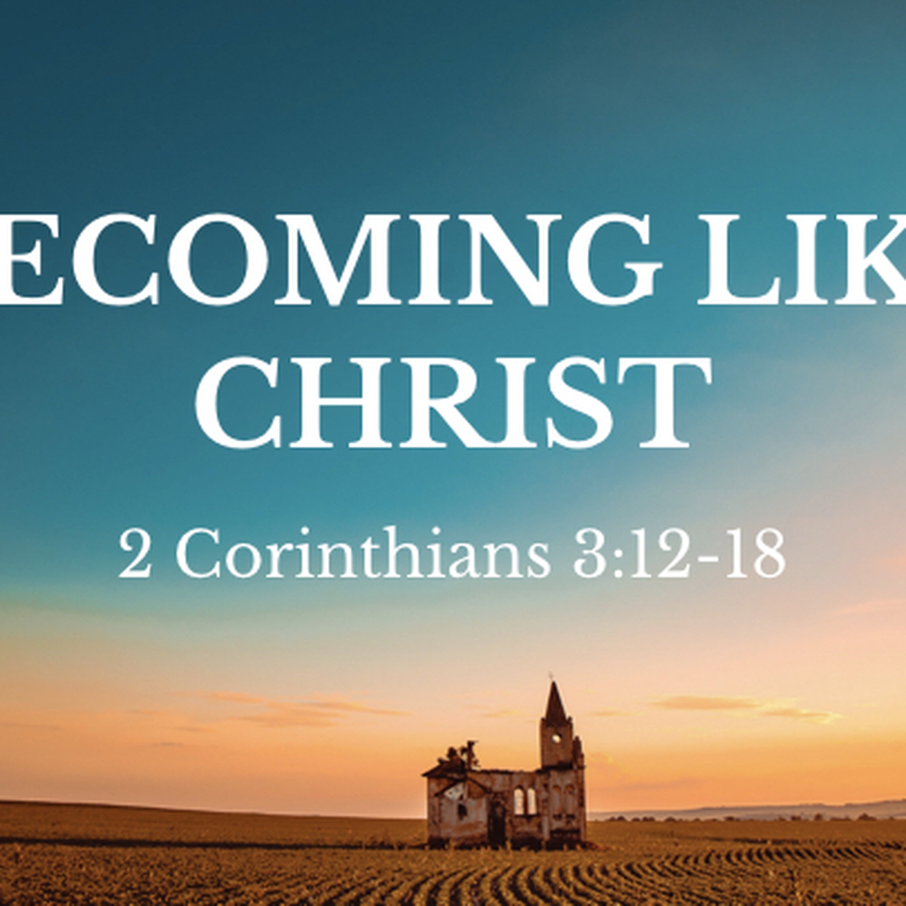 Becoming Like Christ episode artwork