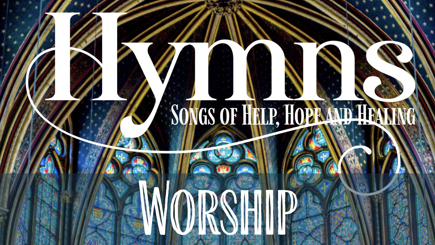 Hymns - Songs of Help, Hope and Healing