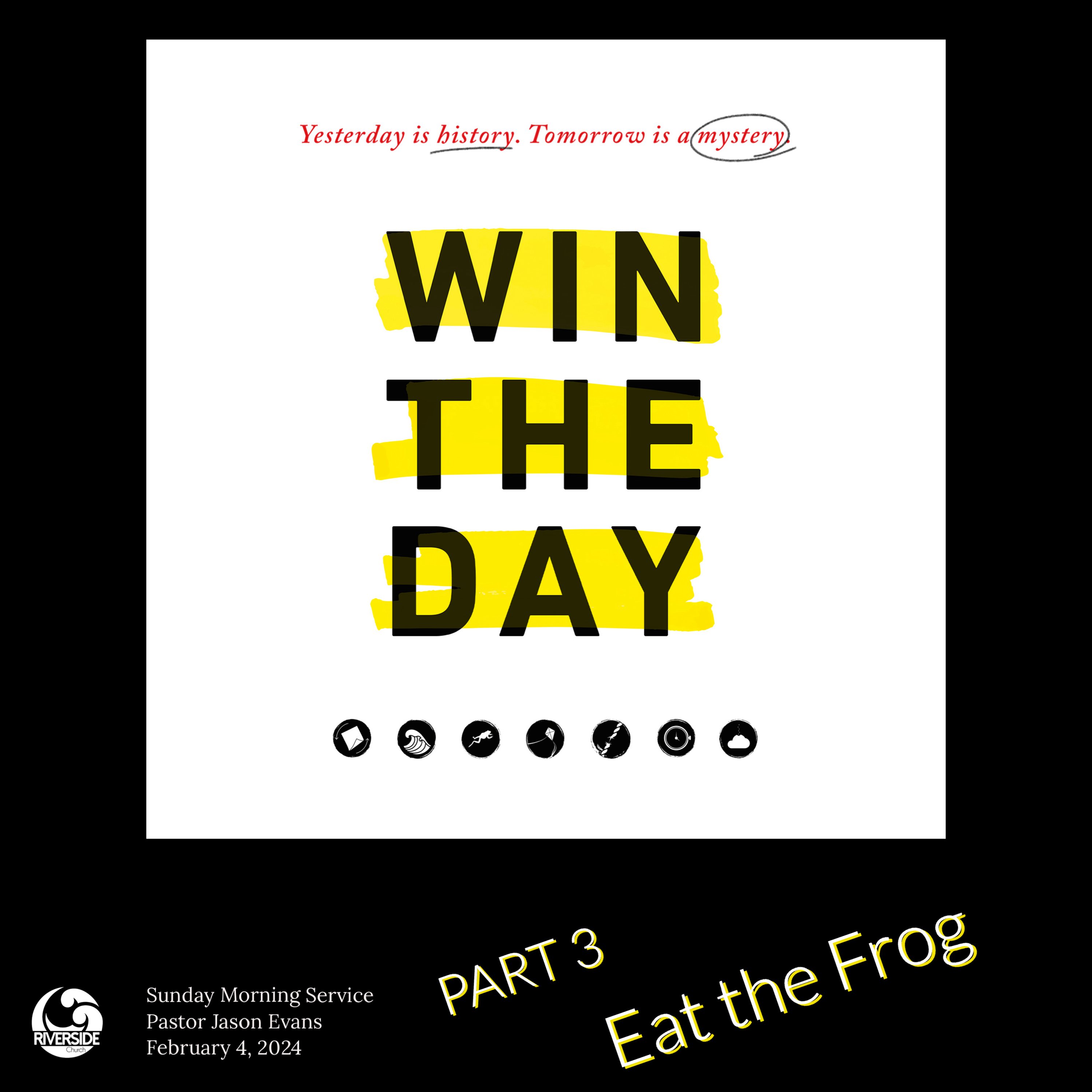 Win The Day: Part 3 (Eat the Frog) episode artwork