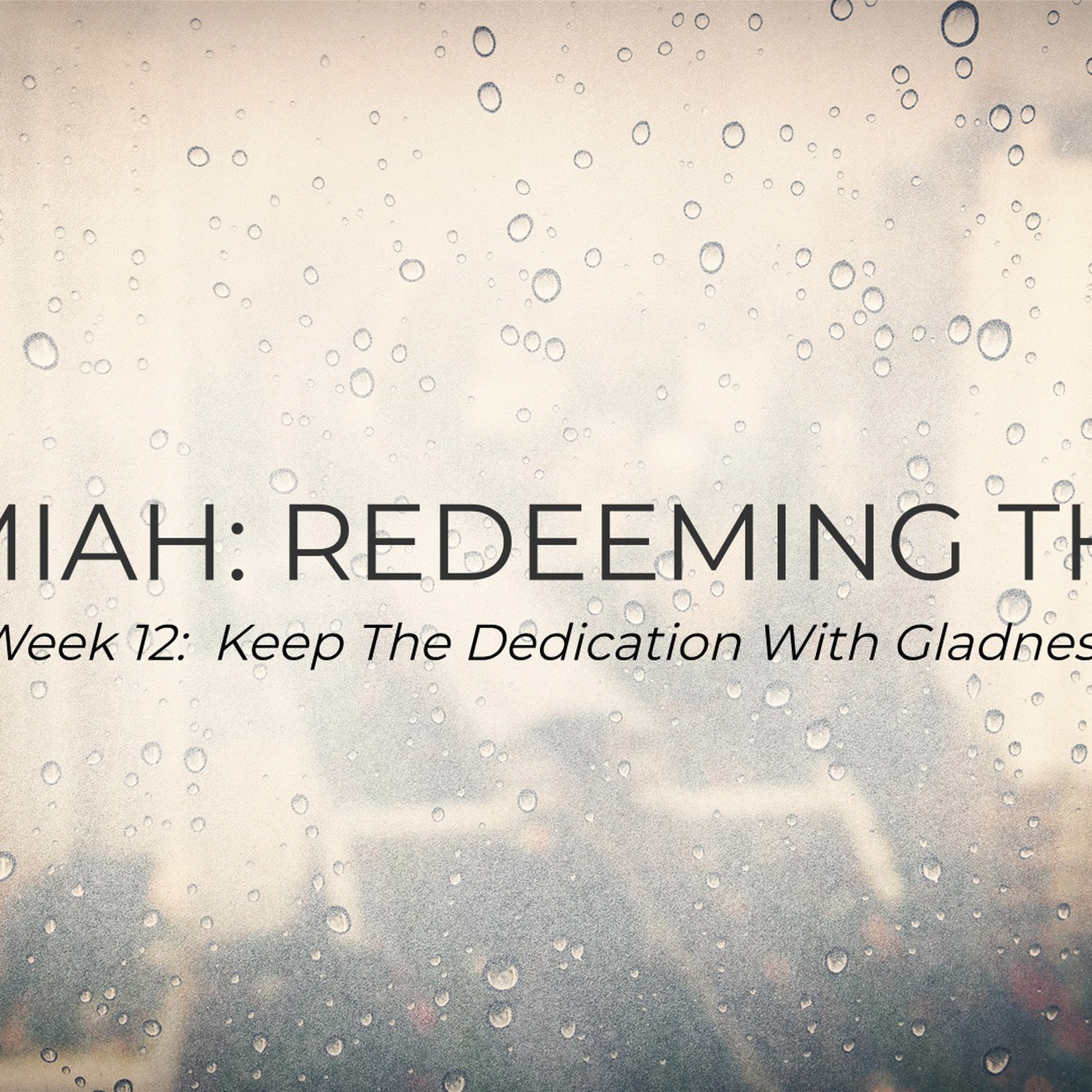 REDEEMING THE CITY -  Week 12 episode artwork