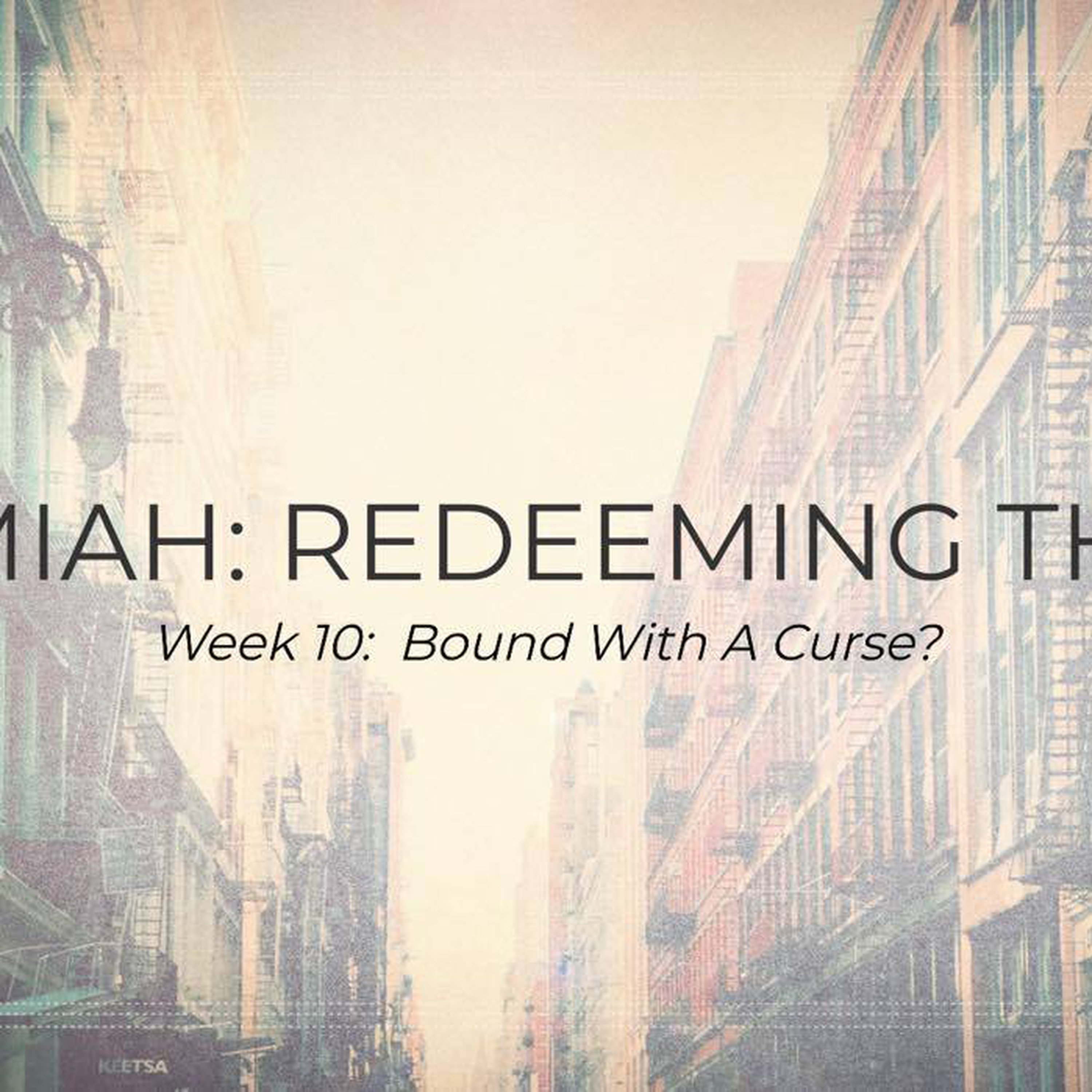 REDEEMING THE CITY - Week 10 episode artwork