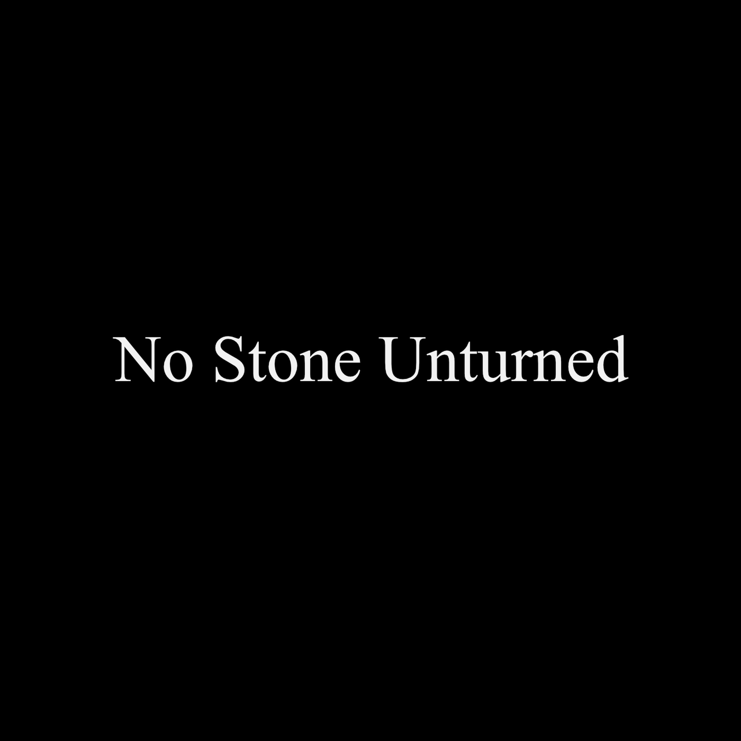 Good News Part 3: No Stone Unturned