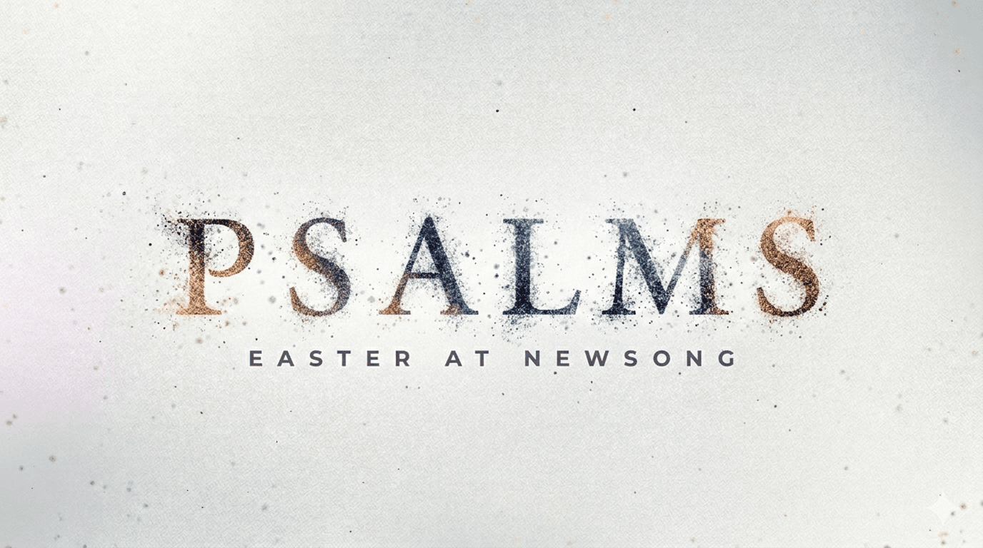 Easter at Newsong