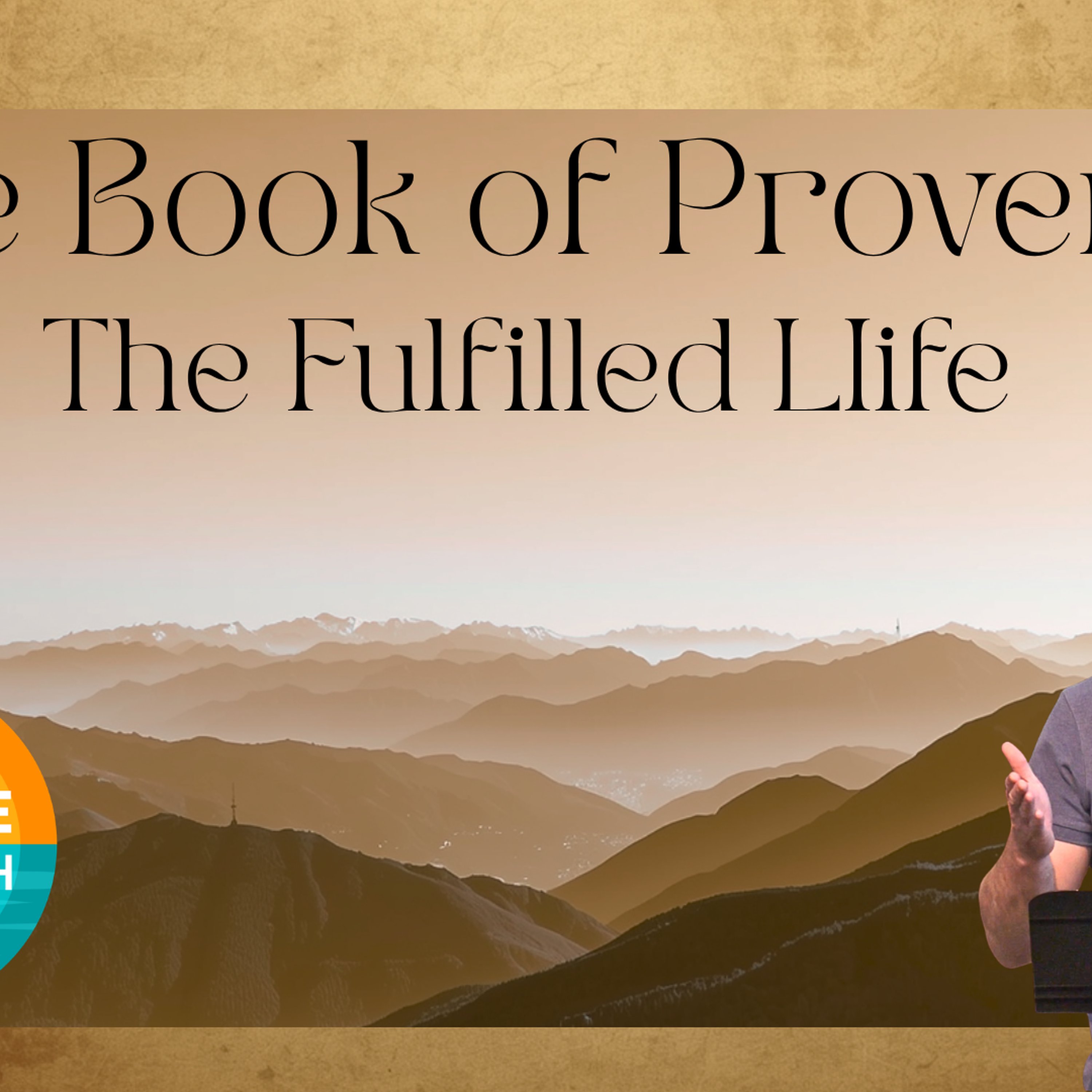 Proverbs | The Fulfilled Life episode artwork