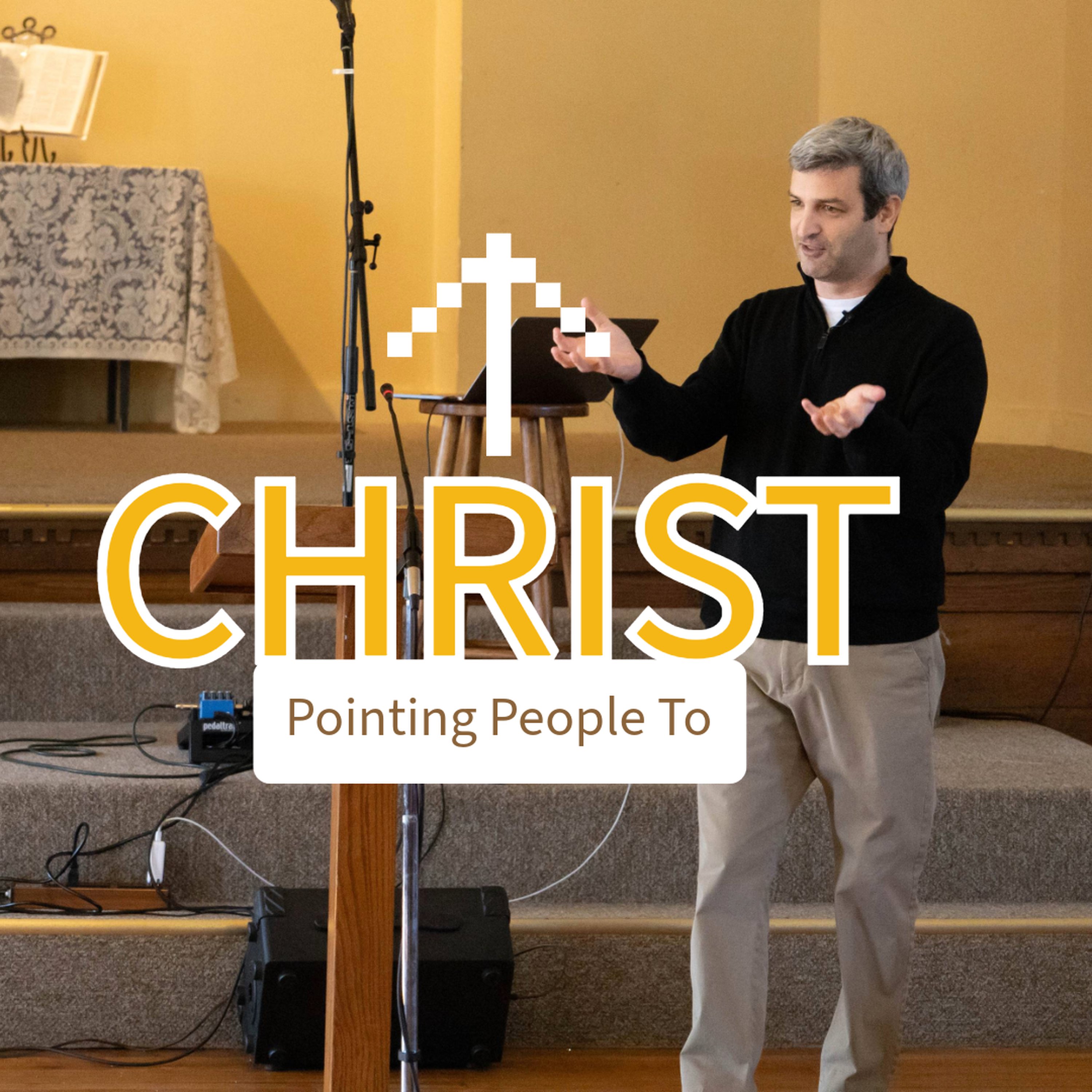 Pointing People to Christ episode artwork