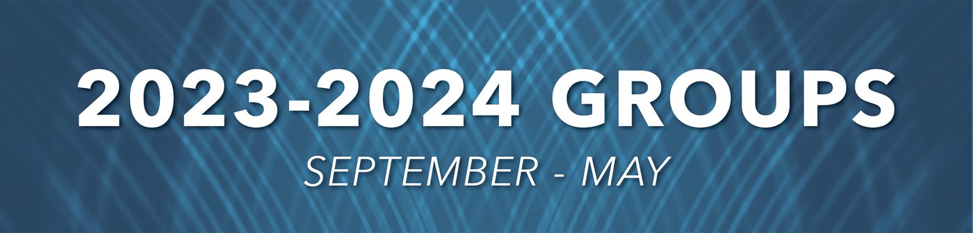 2023-2024 Life Groups: September-May